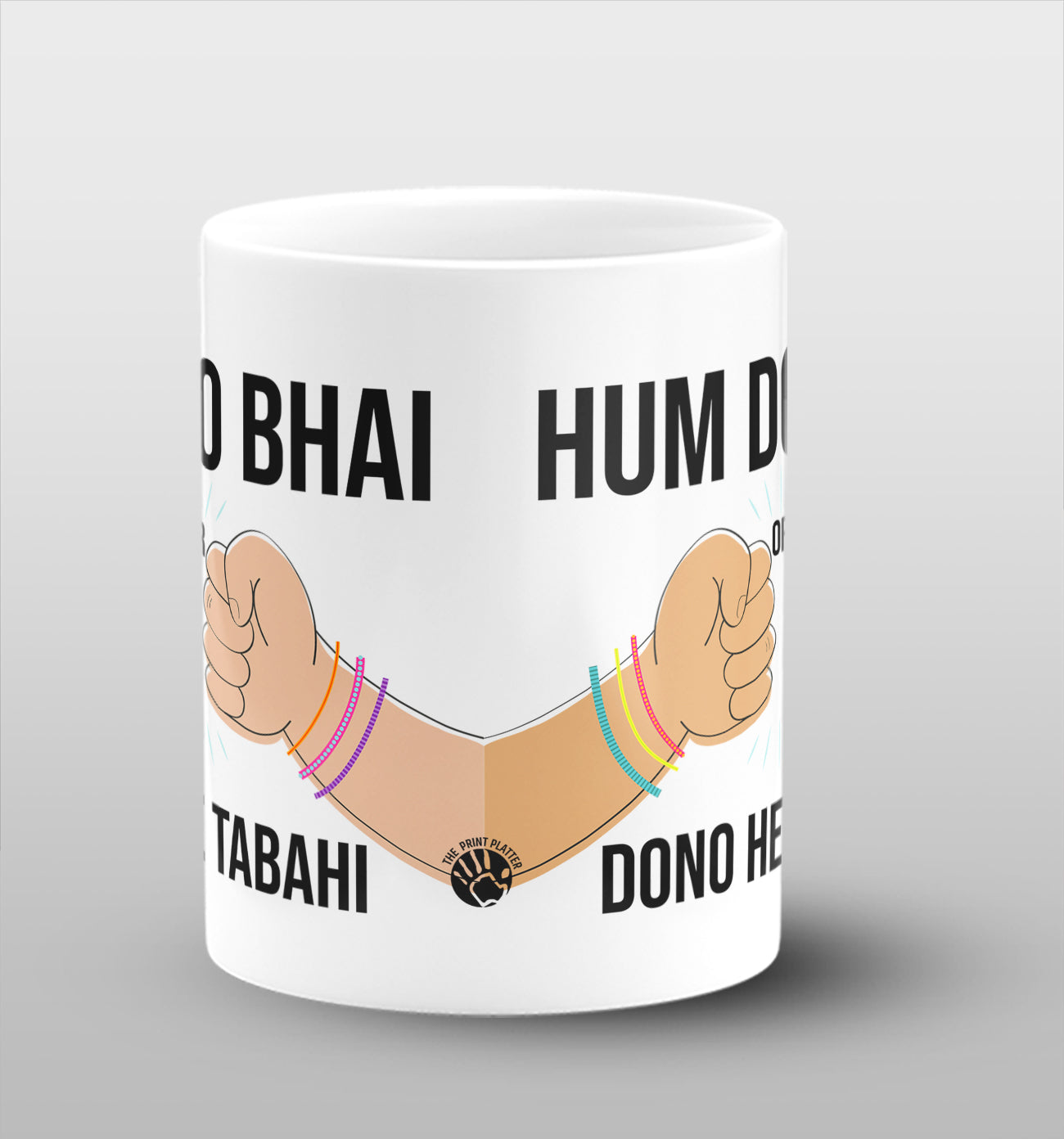 Hum do Bhai or Dono hi Tabahi White Cermic Coffee Mug 330 ml, Microwave & Dishwasher Safe| CM-10