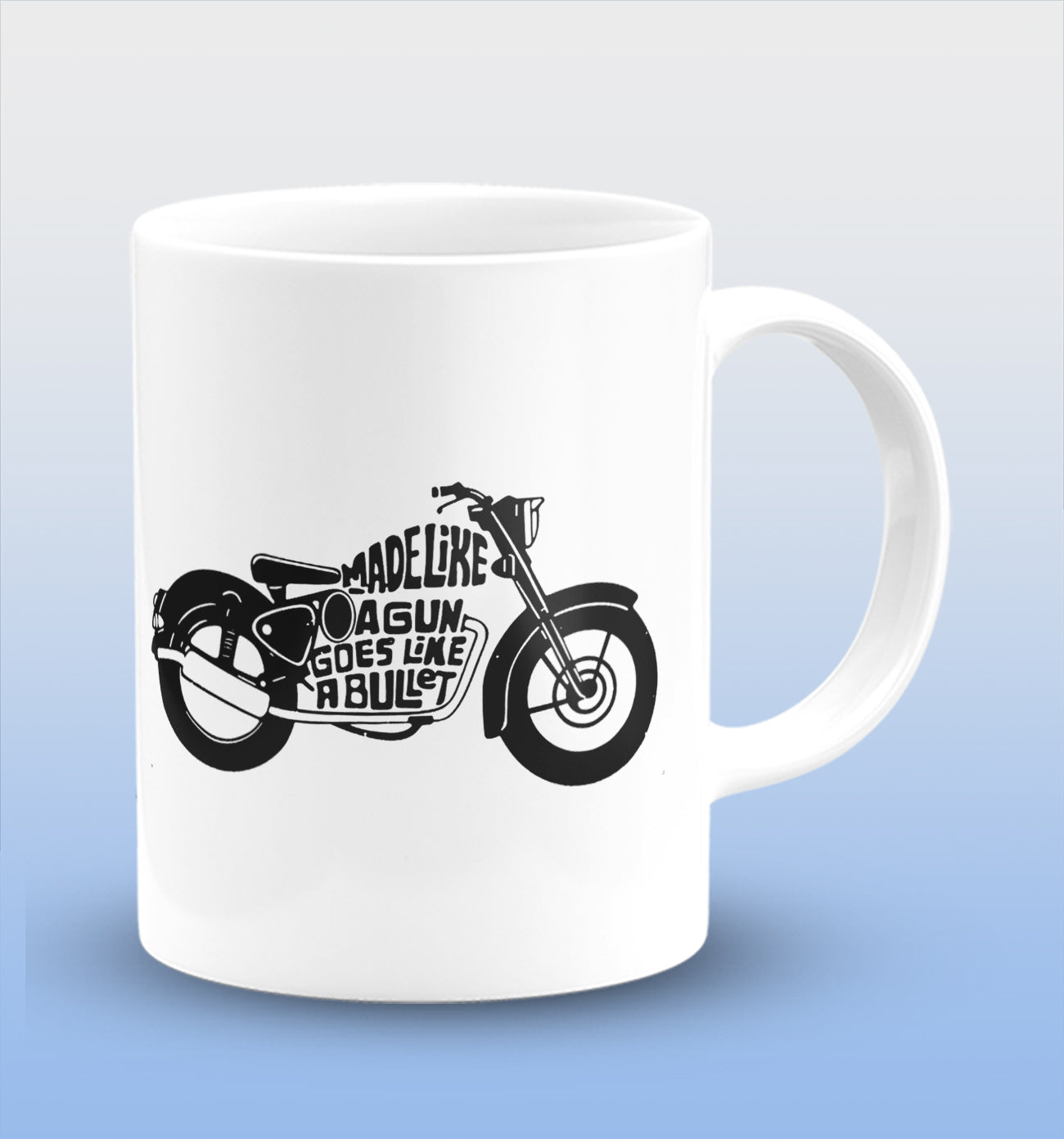 Made Like A Gun Goes Like A Bullet White Cermic Coffee Mug 330 ml, Microwave & Dishwasher Safe| CM-R135