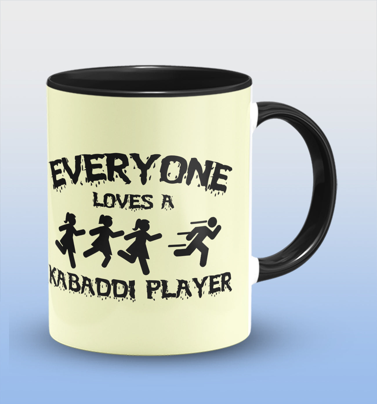 Everyone Loves A Kabaddi Player Inside Black Cermic Coffee Mug 330 ml, Microwave & Dishwasher Safe| CM-R146