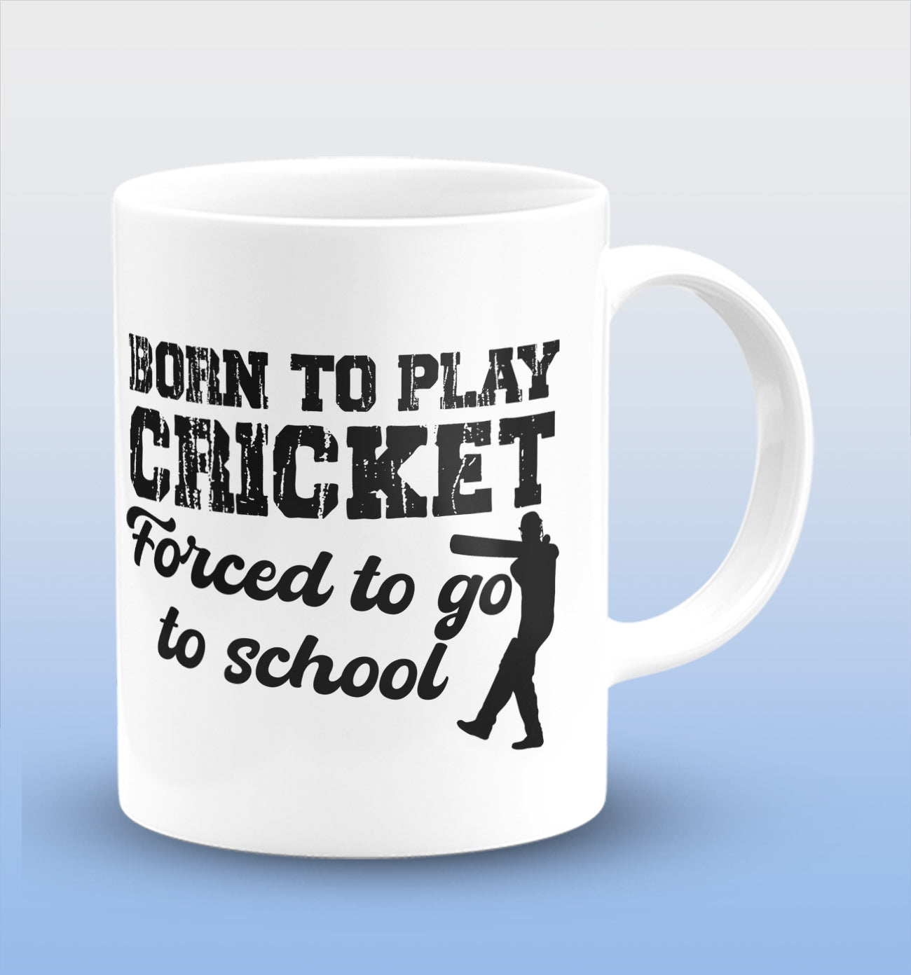 Born To Play Cricket, Forced To Go To School White Cermic Coffee Mug 330 ml, Microwave & Dishwasher Safe| CM-R163