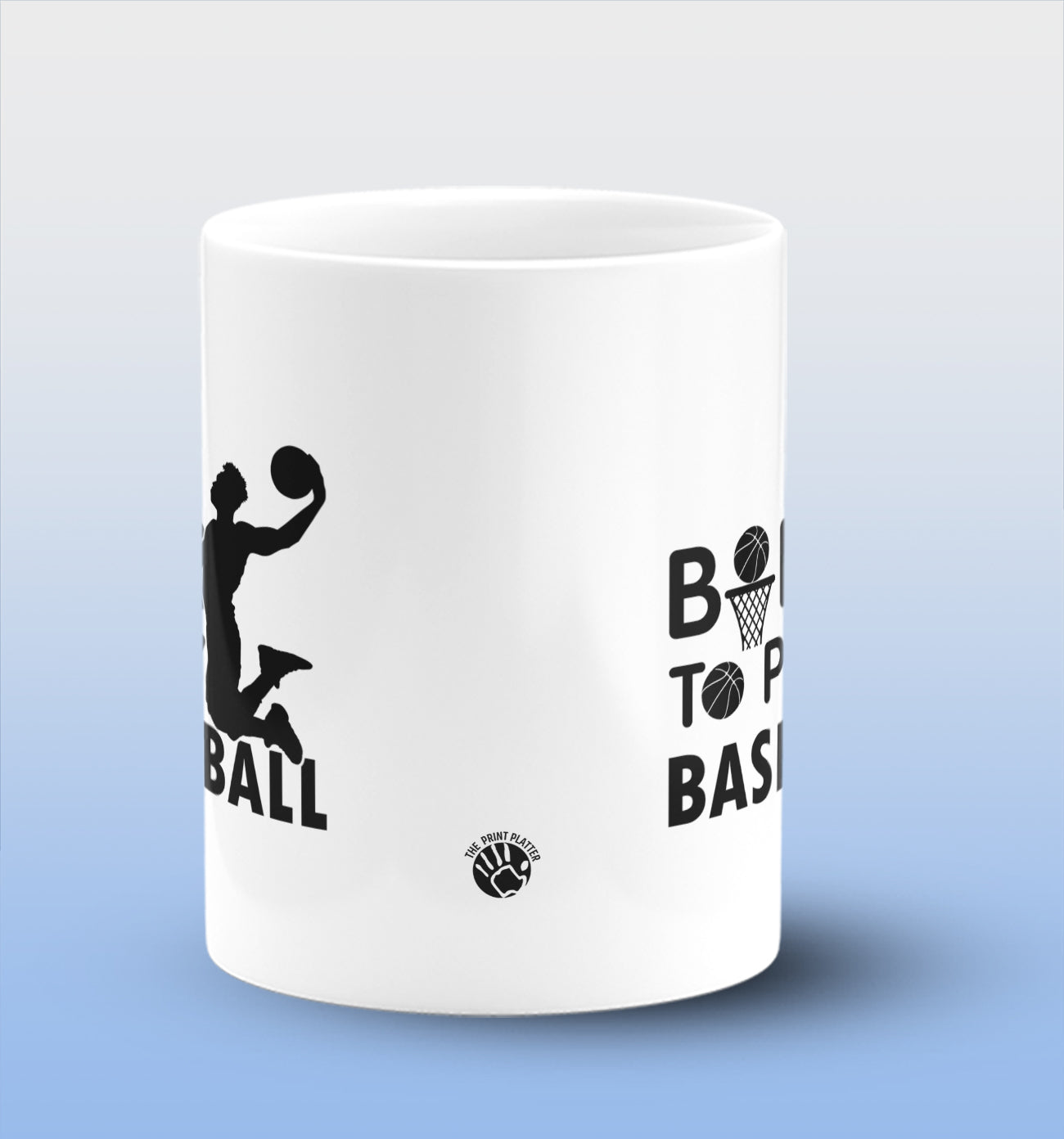 Born To Play Basketball White Cermic Coffee Mug 330 ml, Microwave & Dishwasher Safe| CM-R167