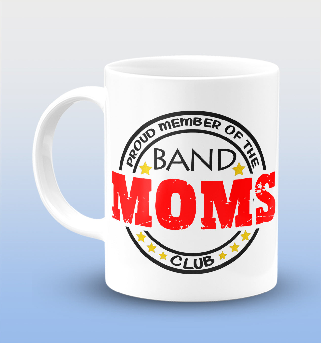 Proud Member Of The Band Moms Club White Cermic Coffee Mug 330 ml, Microwave & Dishwasher Safe| CM-R191