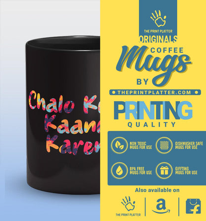 Chalo Kuch Kaand Kare Full Black Cermic Coffee Mug 330 ml, Microwave & Dishwasher Safe| CM-R242