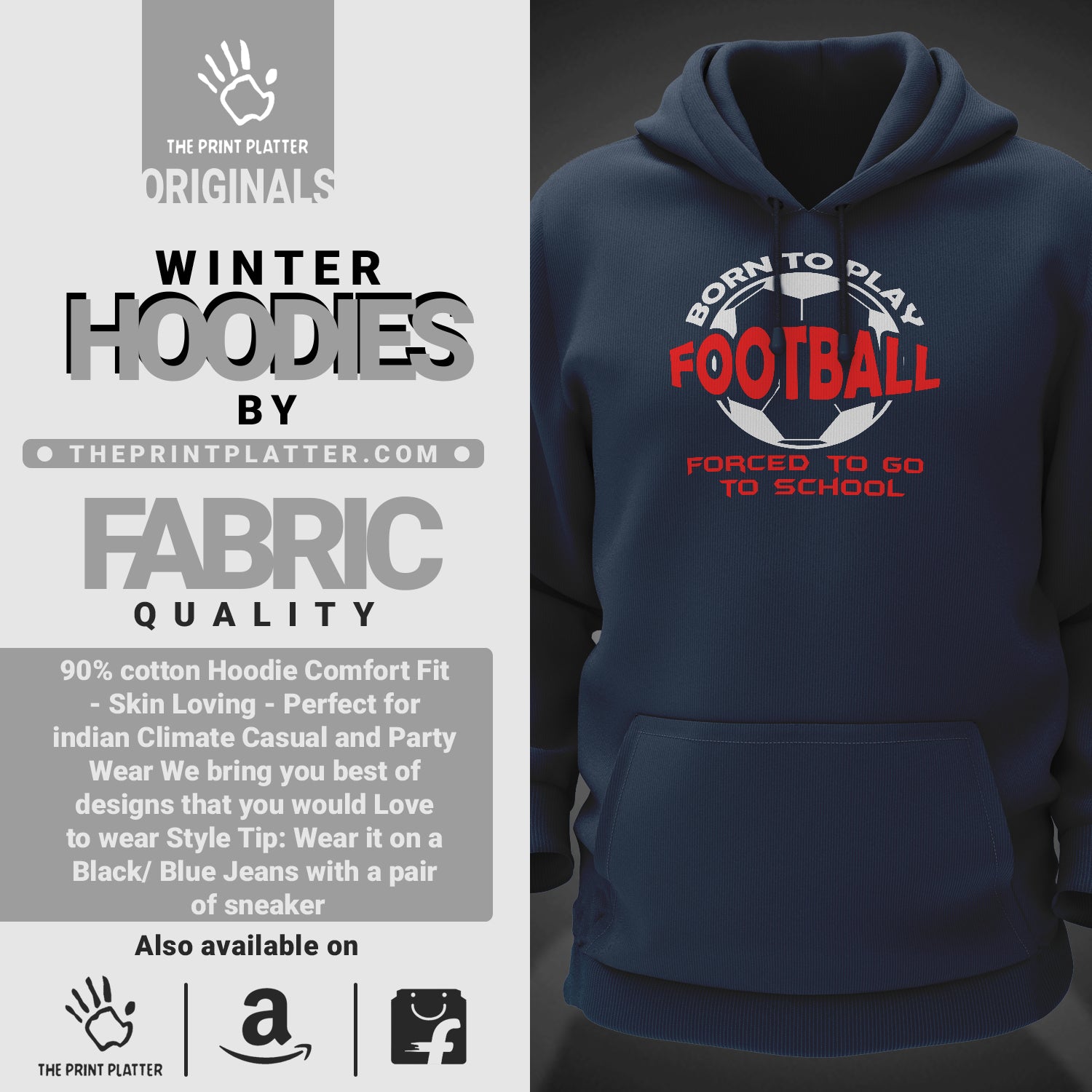 Born to Play Football Forced to Go to School Cotton Bio Wash 330gsm Sweatshirt with Hood for Winter | H-R156