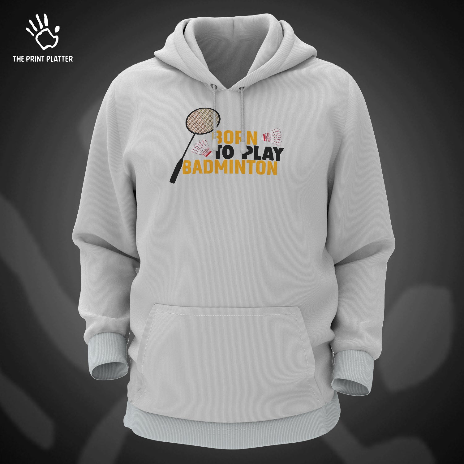 Born To Play Badminton Cotton Bio Wash 330gsm Sweatshirt with Hood for Winter | H-R170