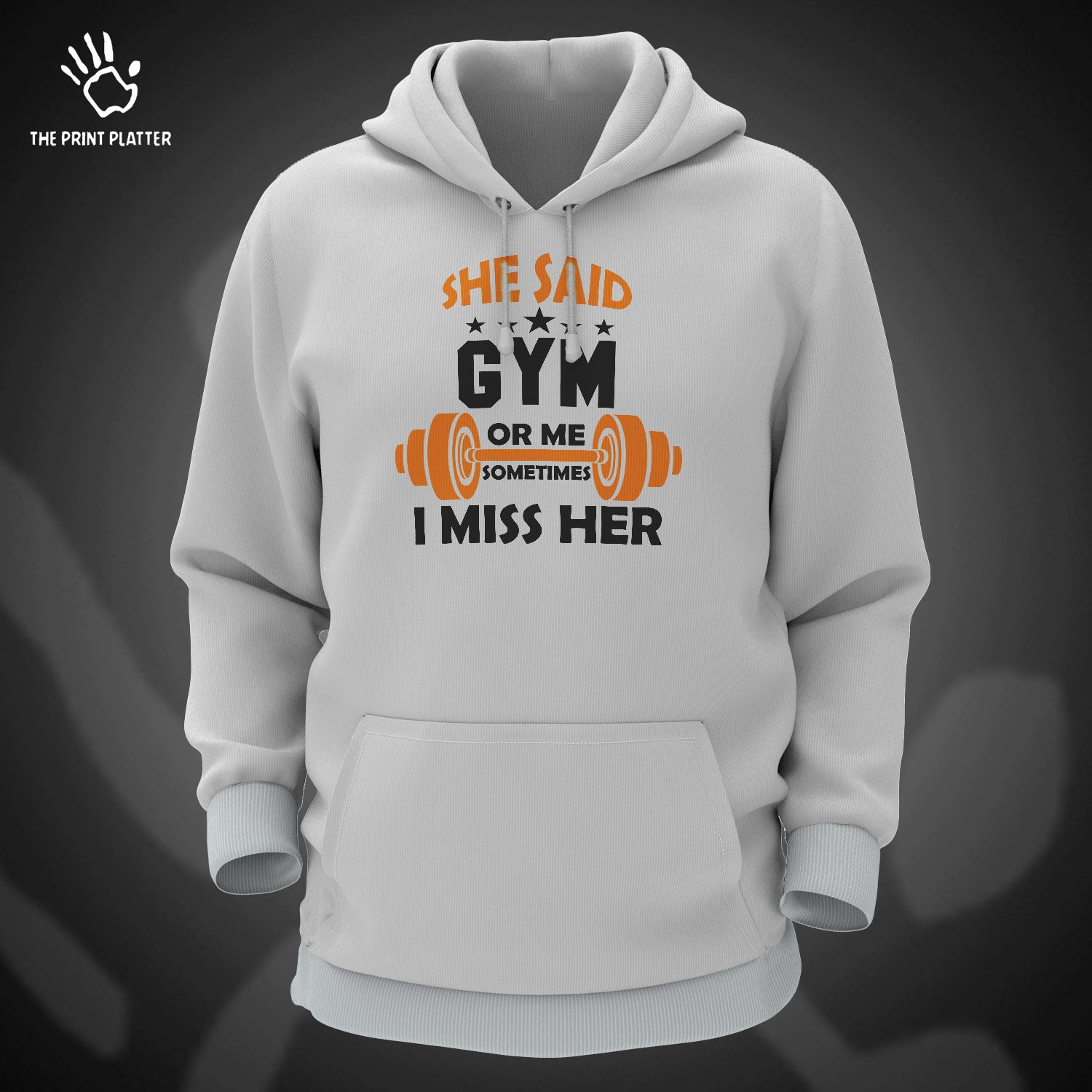 She Said Gym Or Me Sometimes I Miss Her Cotton Bio Wash 330gsm Sweatshirt with Hood for Winter | H-R26