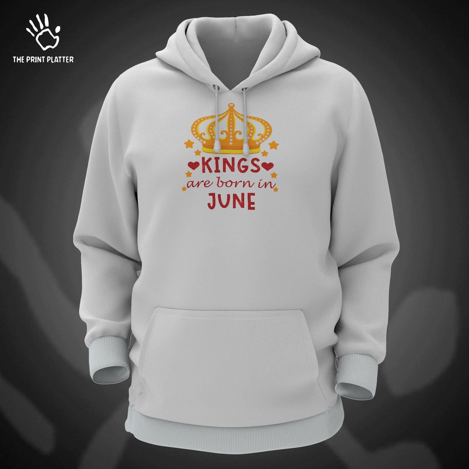 Kings Are Born In June Cotton Bio Wash 330gsm Sweatshirt with Hood for Winter | H-R343