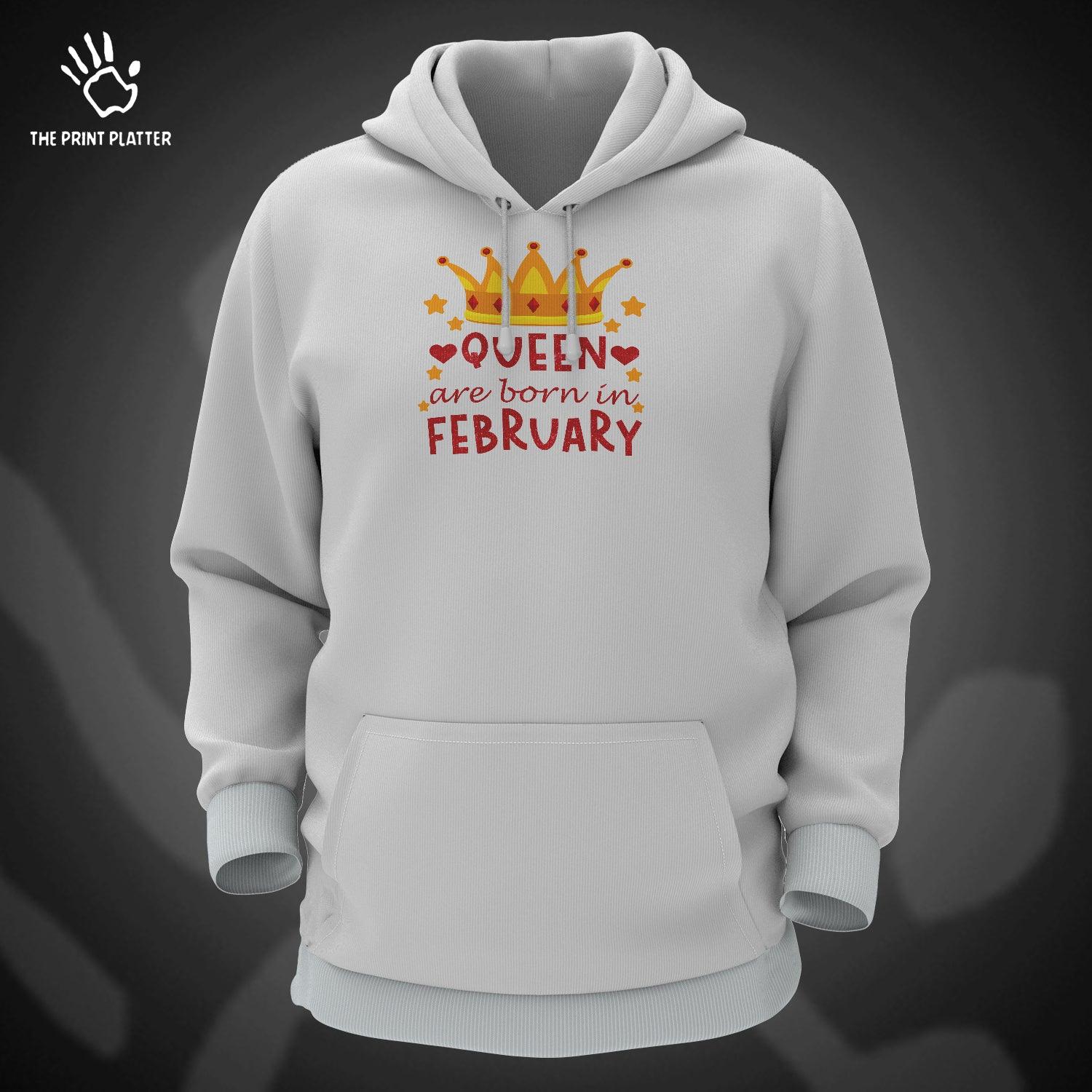 Queen Are Born In February Cotton Bio Wash 330gsm Sweatshirt with Hood for Winter | H-R351