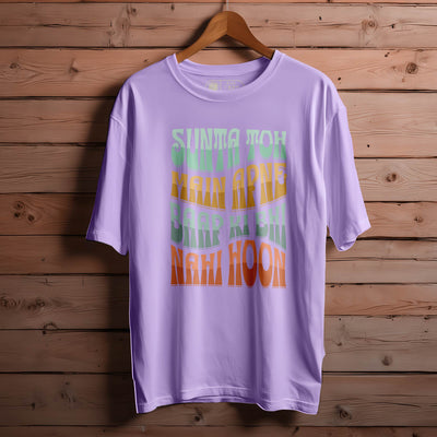 SUNTA-TOH-MAIN-APNE-BAAP-KI-BHI-NAHI-HOON OVERSIZED T-SHIRT FOR MEN WOMEN BIO WASH 125
