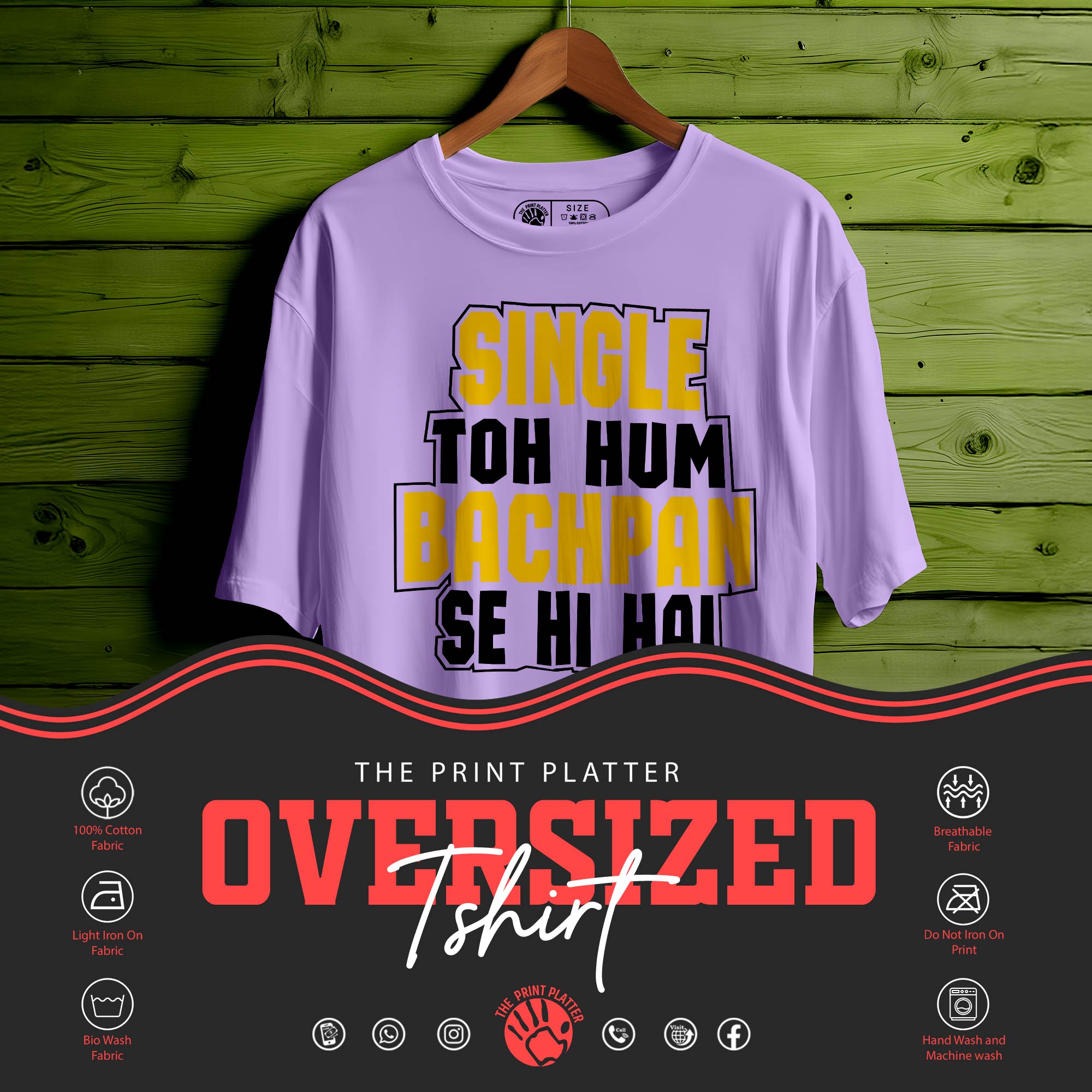 SINGLE TOH HUM BACHPAN SE HAI OVERSIZED T-SHIRT FOR UNISEX |348
