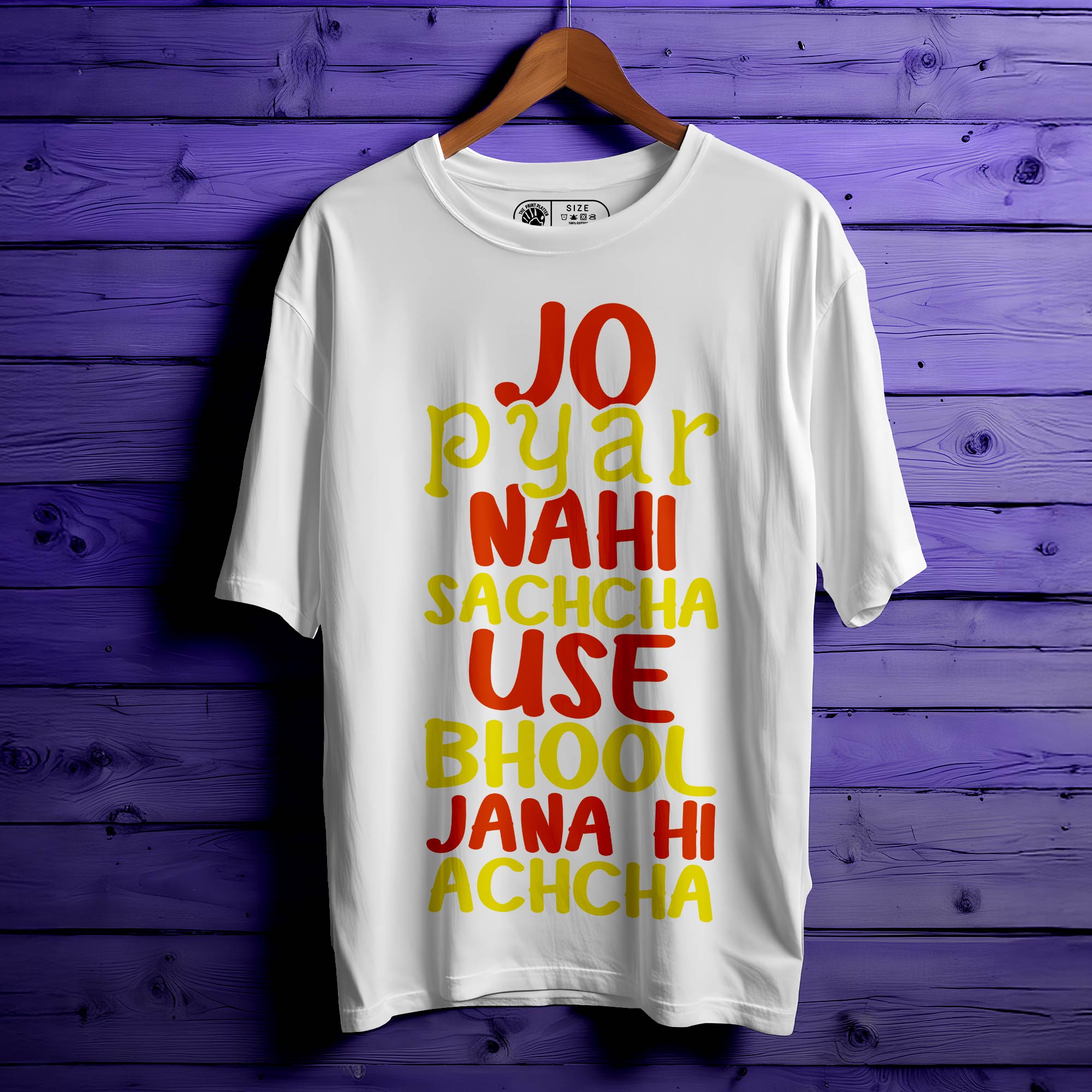 Jo Pyar Nahi Sachcha Oversized Unisex T-Shirt | Heartbreak Quote Tee | Desi Emotional Streetwear | 100% Cotton for Men & Women  📝| 383