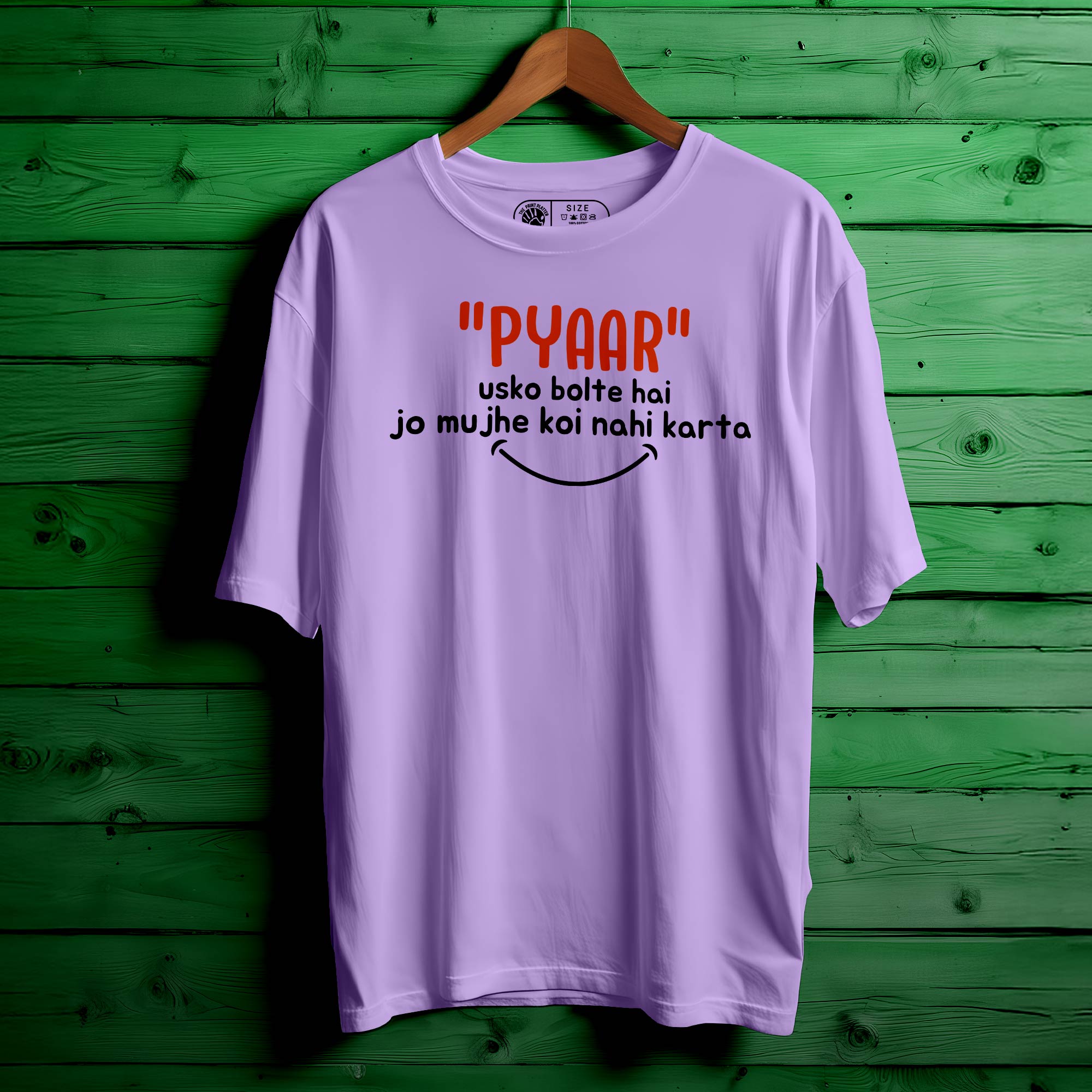 PYAR USKO BOLTE HAI JO MUJHSE KOI NHI KARTA Oversized Unisex T-Shirt – Filmy Feels, Forever |412