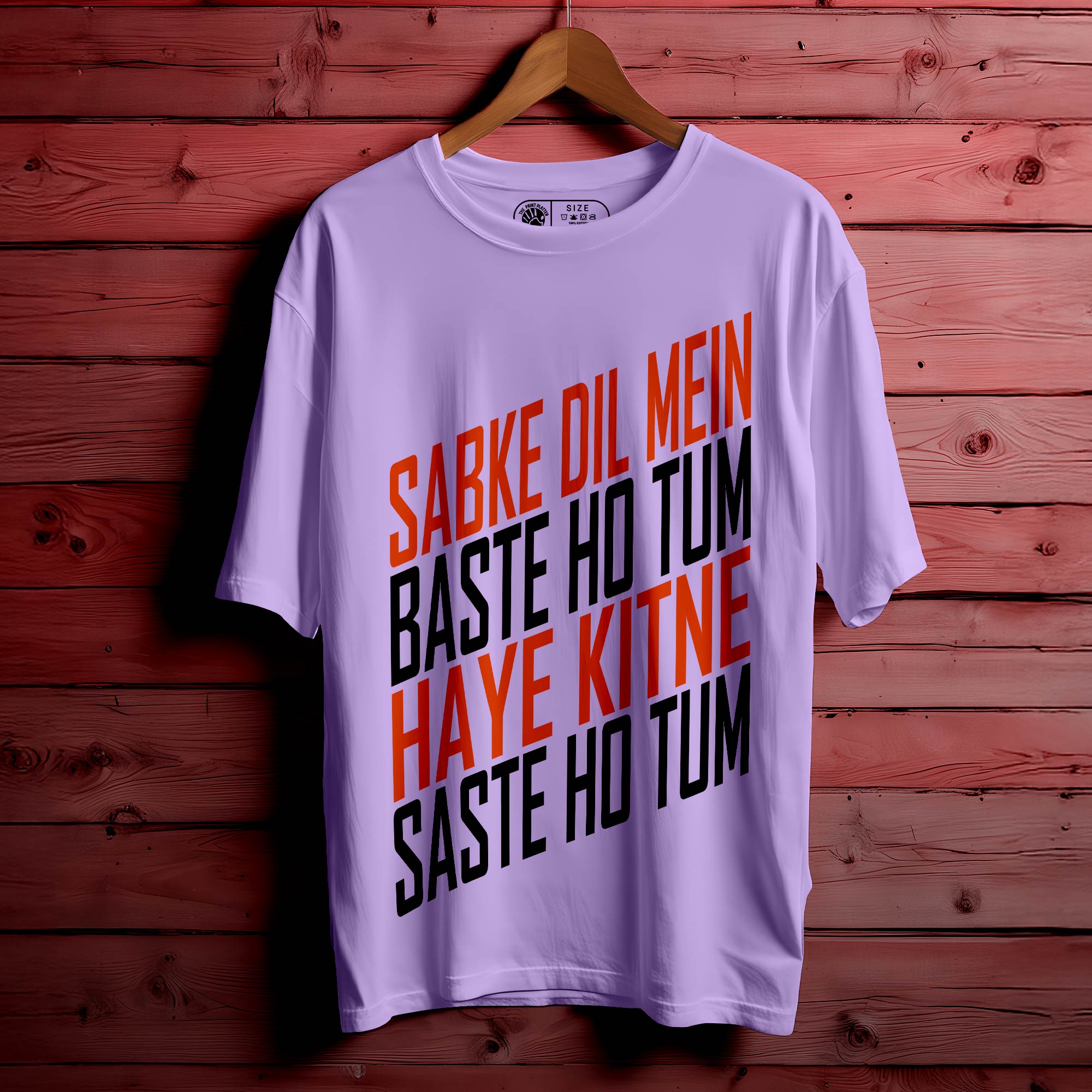 SABKE DIL MAI BASTE HO TUM, HAYE KITNE SASTE HO TUM Oversized Unisex T-Shirt – Shayari with Swag|416