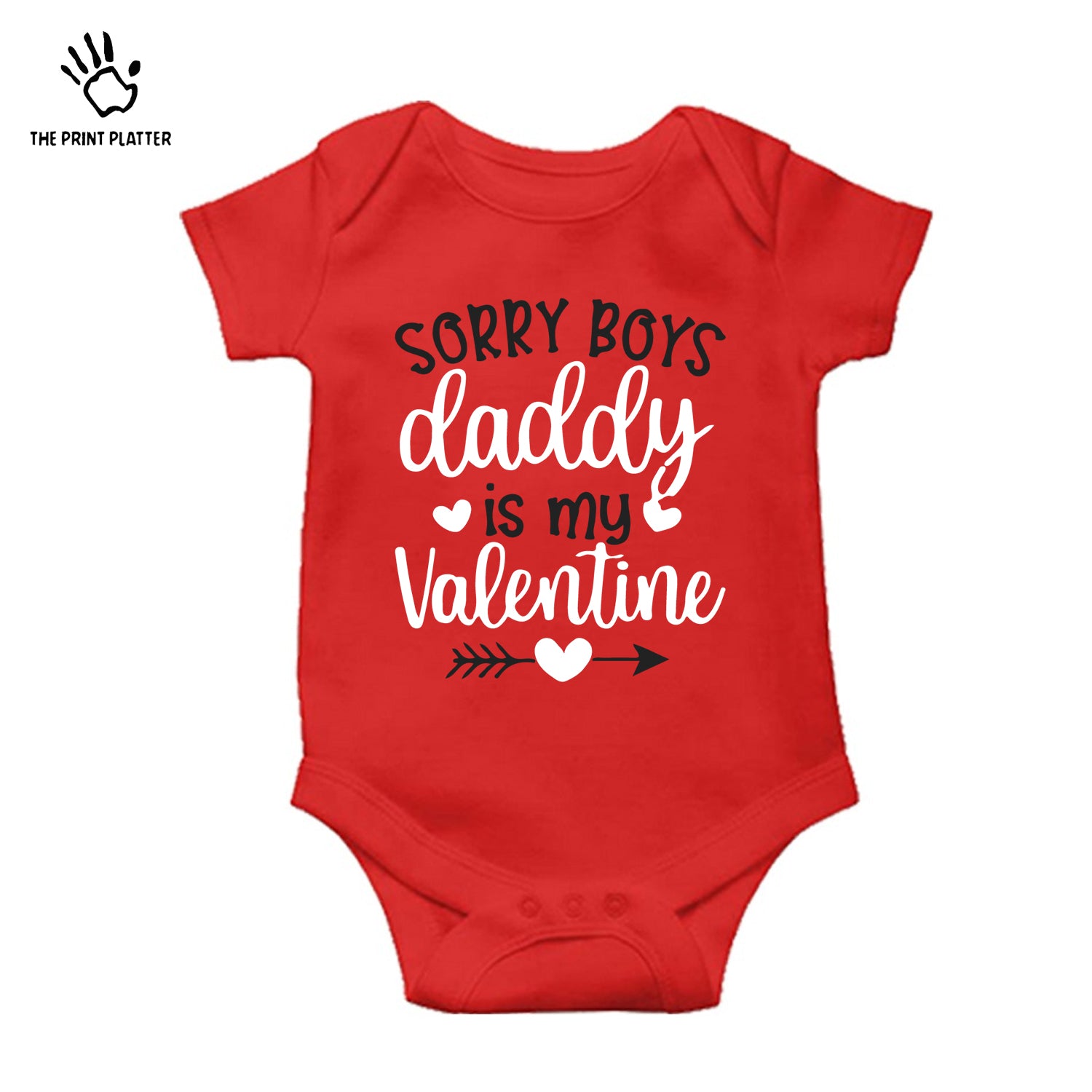 Sorry Boys Daddy is My Valentine Unisex Half Sleeve Romper