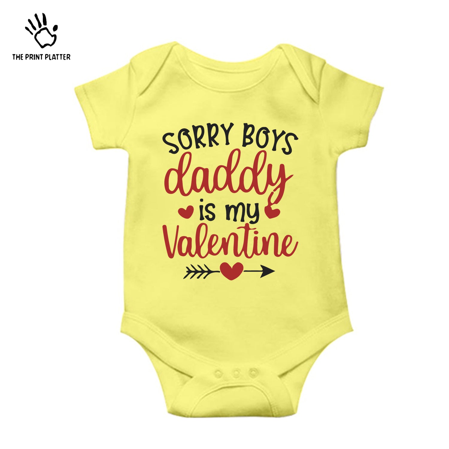 Sorry Boys Daddy is My Valentine Unisex Half Sleeve Romper