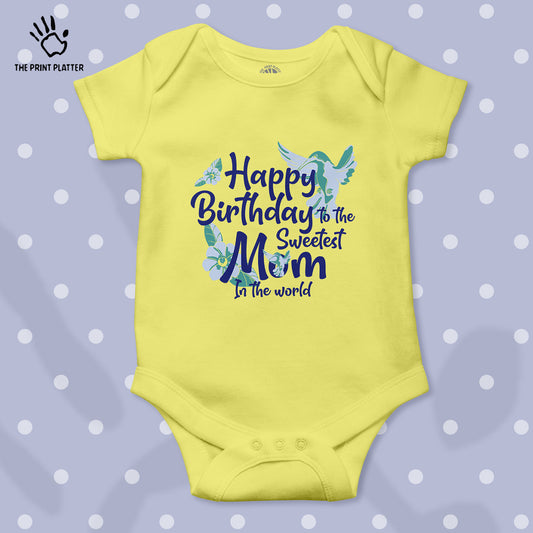 Happy Birthday to the sweetest Mom In The World Unisex Half Sleeve Romper