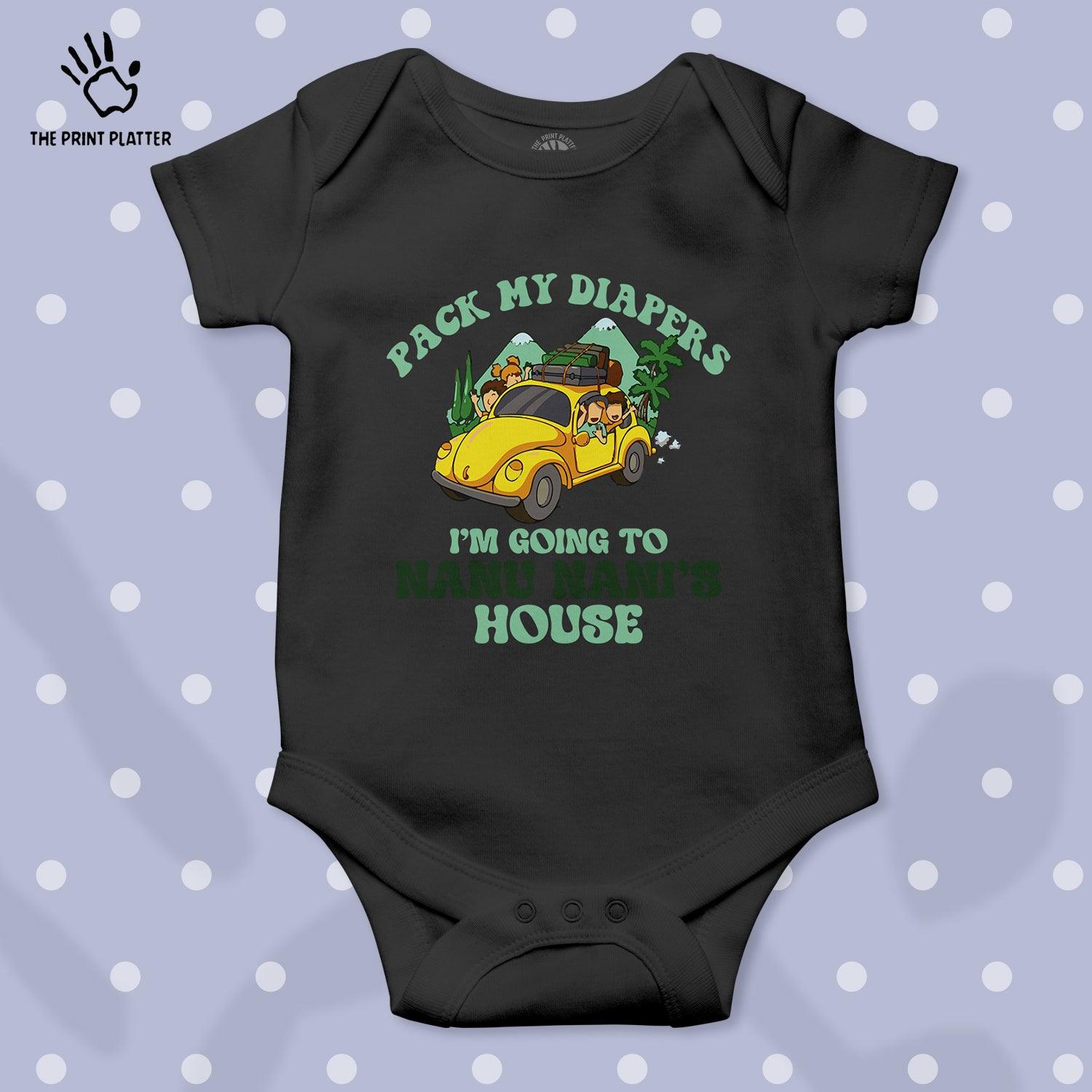 Pack My Diapers Im Going Nanu Nani's House Unisex Half Sleeve Romper