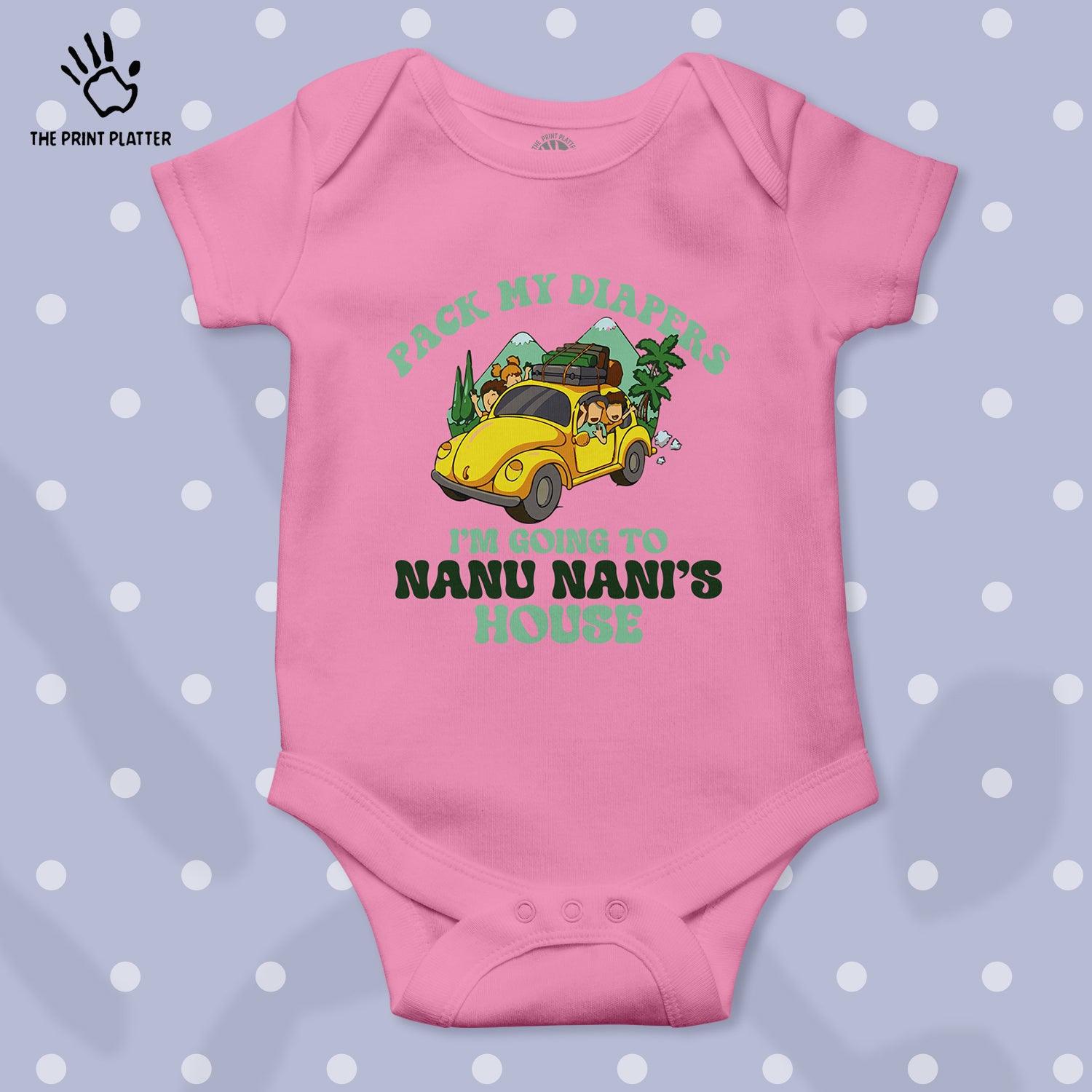 Pack My Diapers Im Going Nanu Nani's House Unisex Half Sleeve Romper