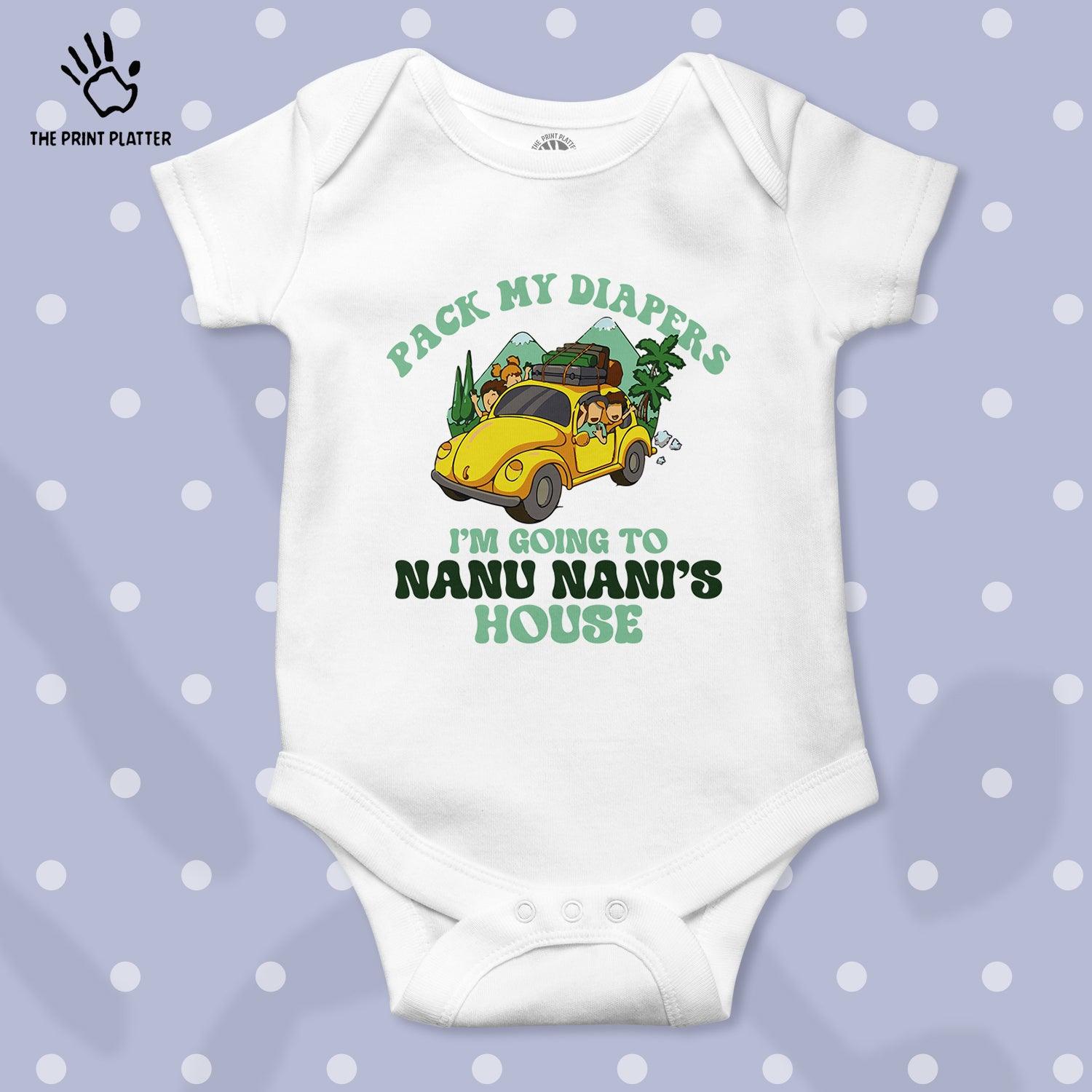 Pack My Diapers Im Going Nanu Nani's House Unisex Half Sleeve Romper