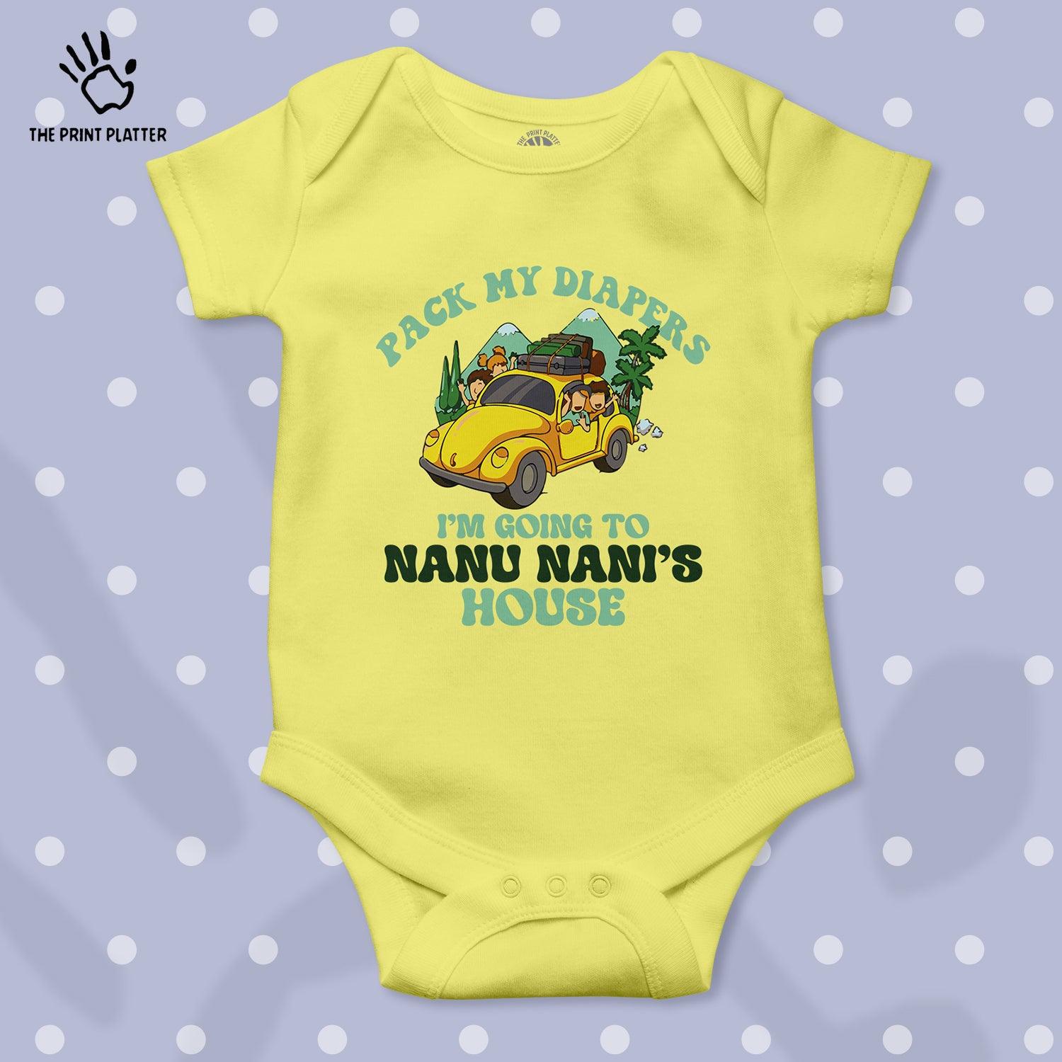 Pack My Diapers Im Going Nanu Nani's House Unisex Half Sleeve Romper