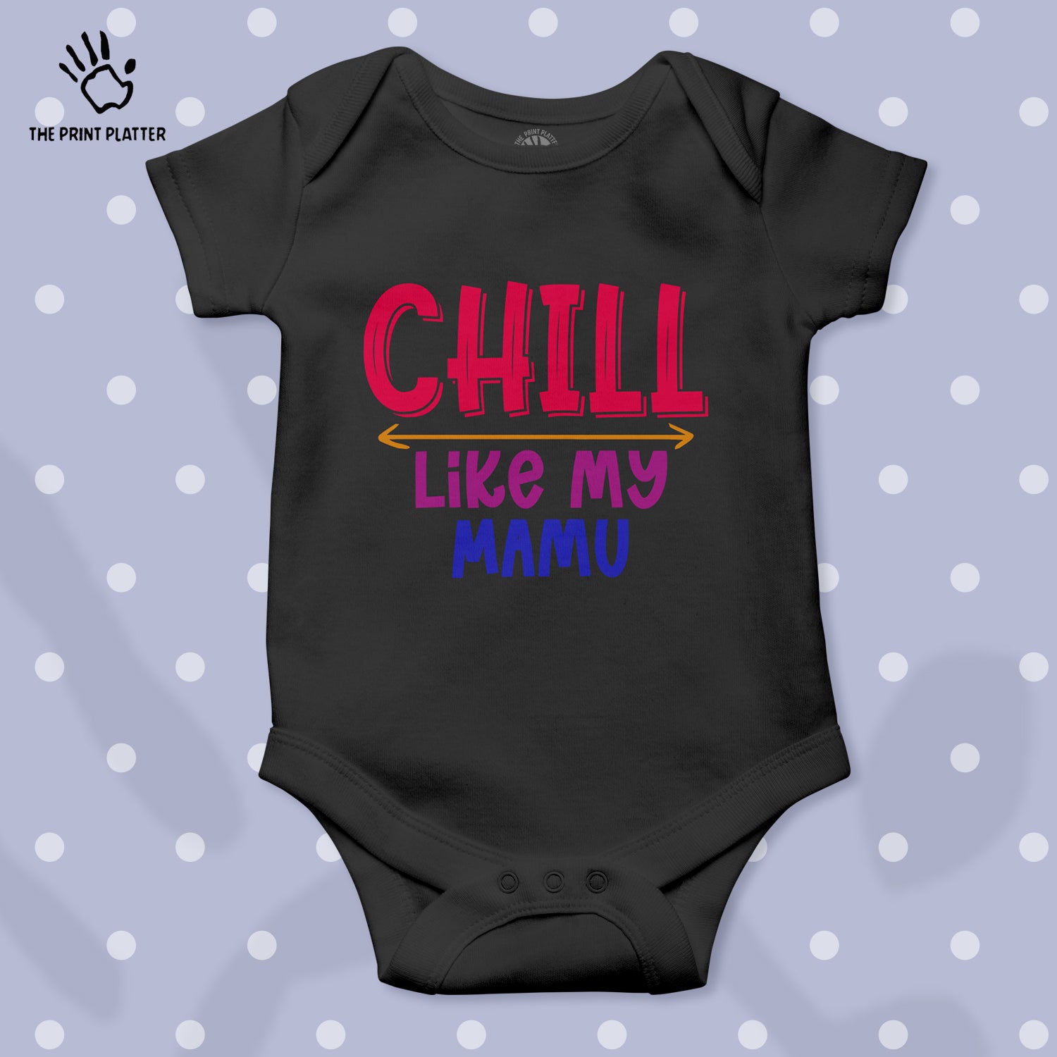 Chill Like My Mamu Unisex Half Sleeve Romper