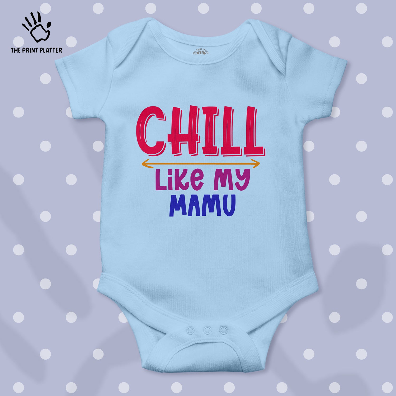 Chill Like My Mamu Unisex Half Sleeve Romper