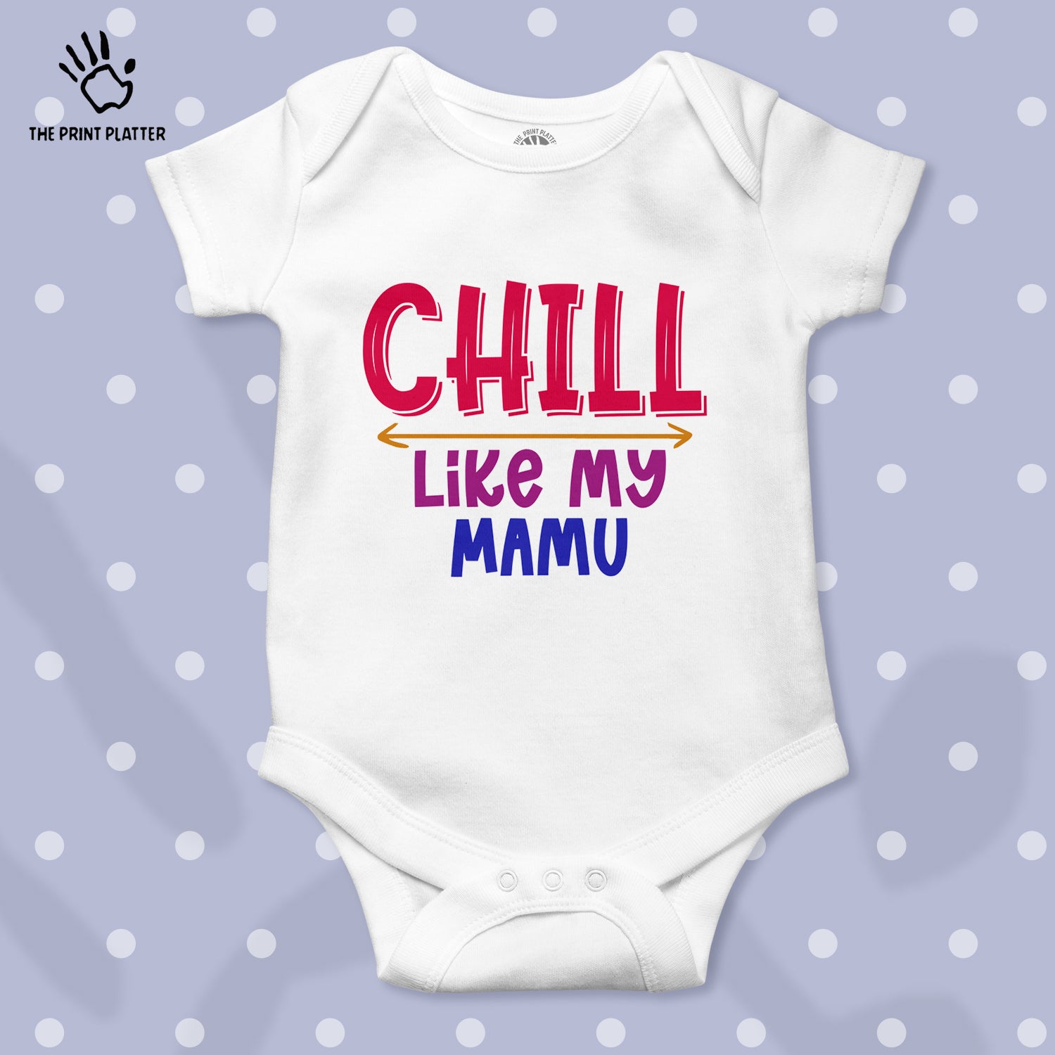 Chill Like My Mamu Unisex Half Sleeve Romper