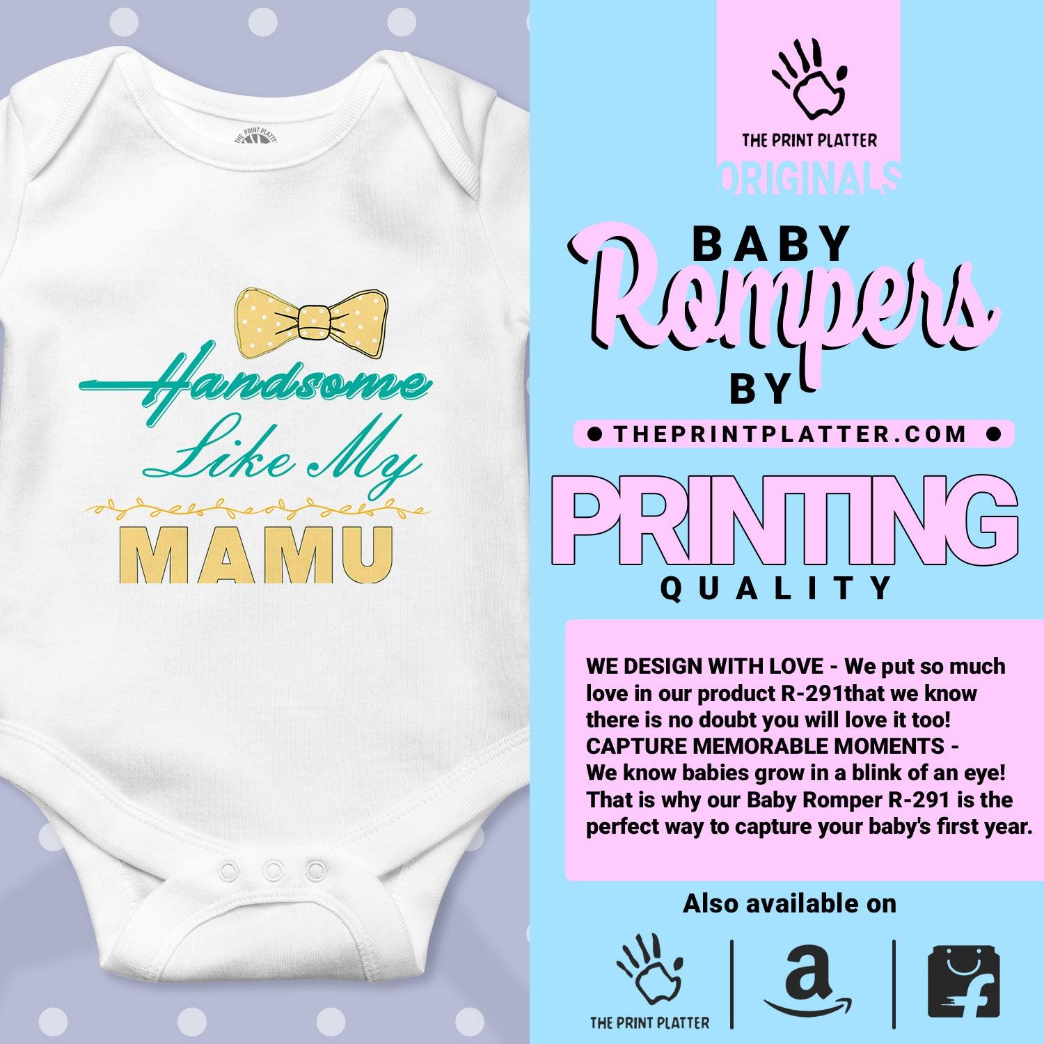 Handsome Like My Mamu Unisex Half Sleeve Romper