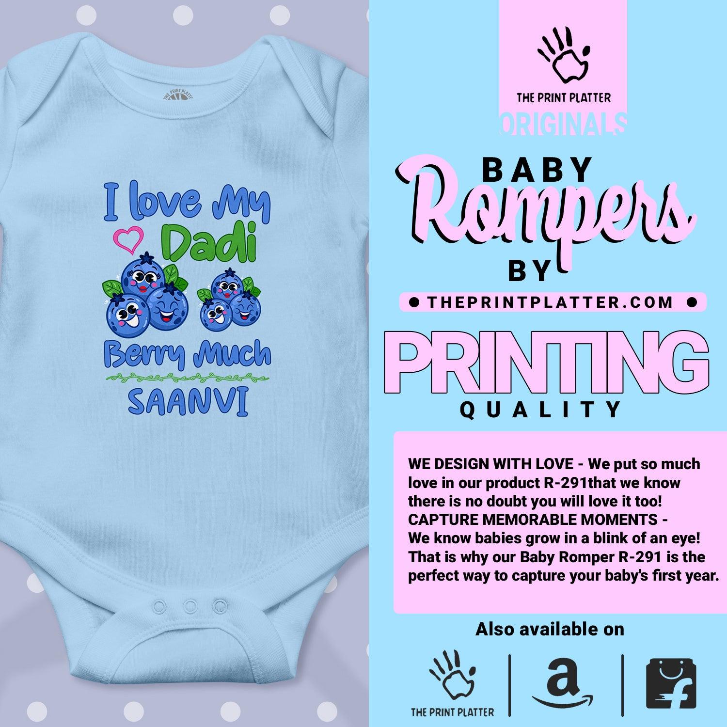 I Love My Dadi Berry Much Saanvi Unisex Half Sleeve Romper
