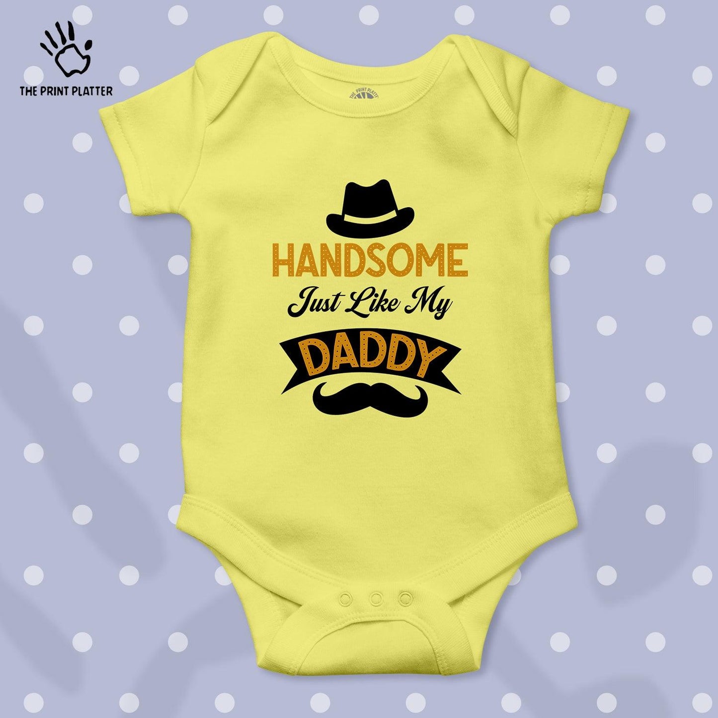 Handsome Just Like My Daddy Unisex Half Sleeve Romper