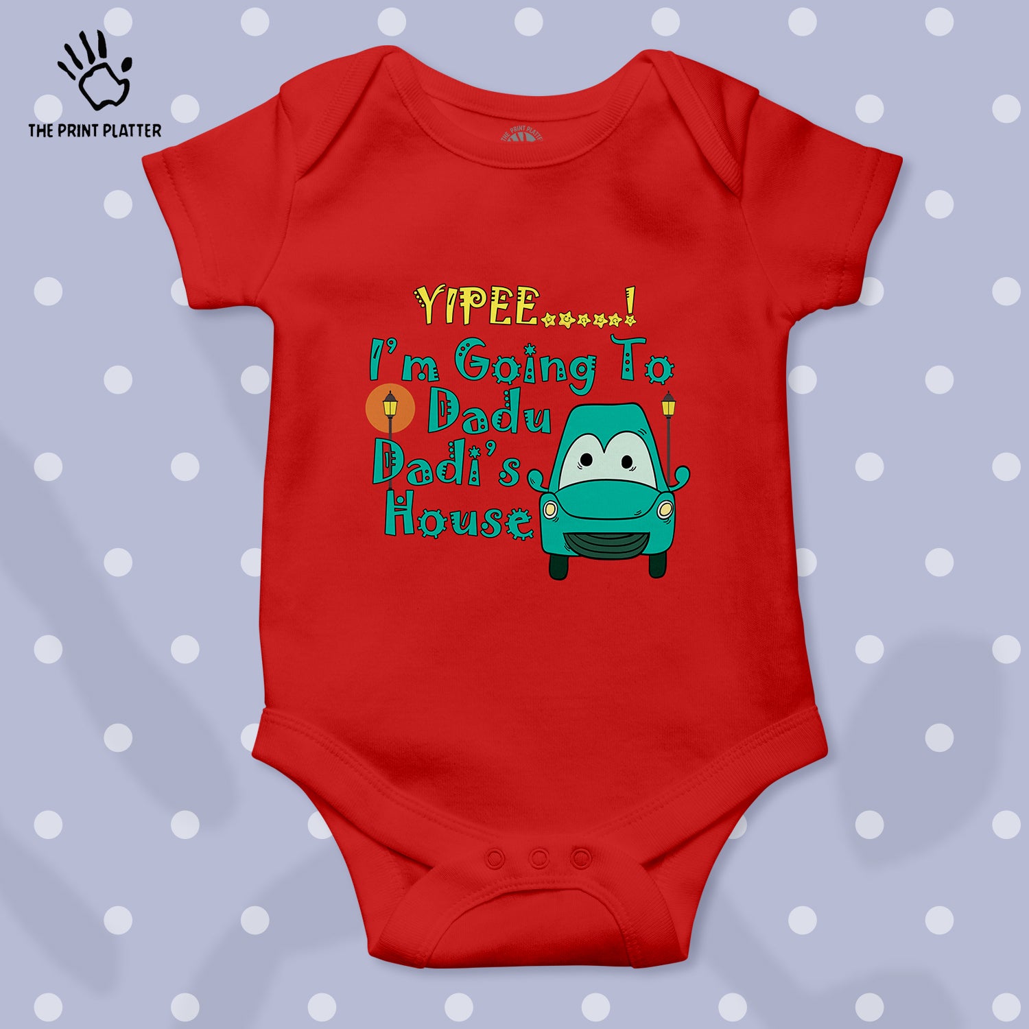 Yipee... I'm Going To Dadu Dadi's House Unisex Half Sleeve Romper