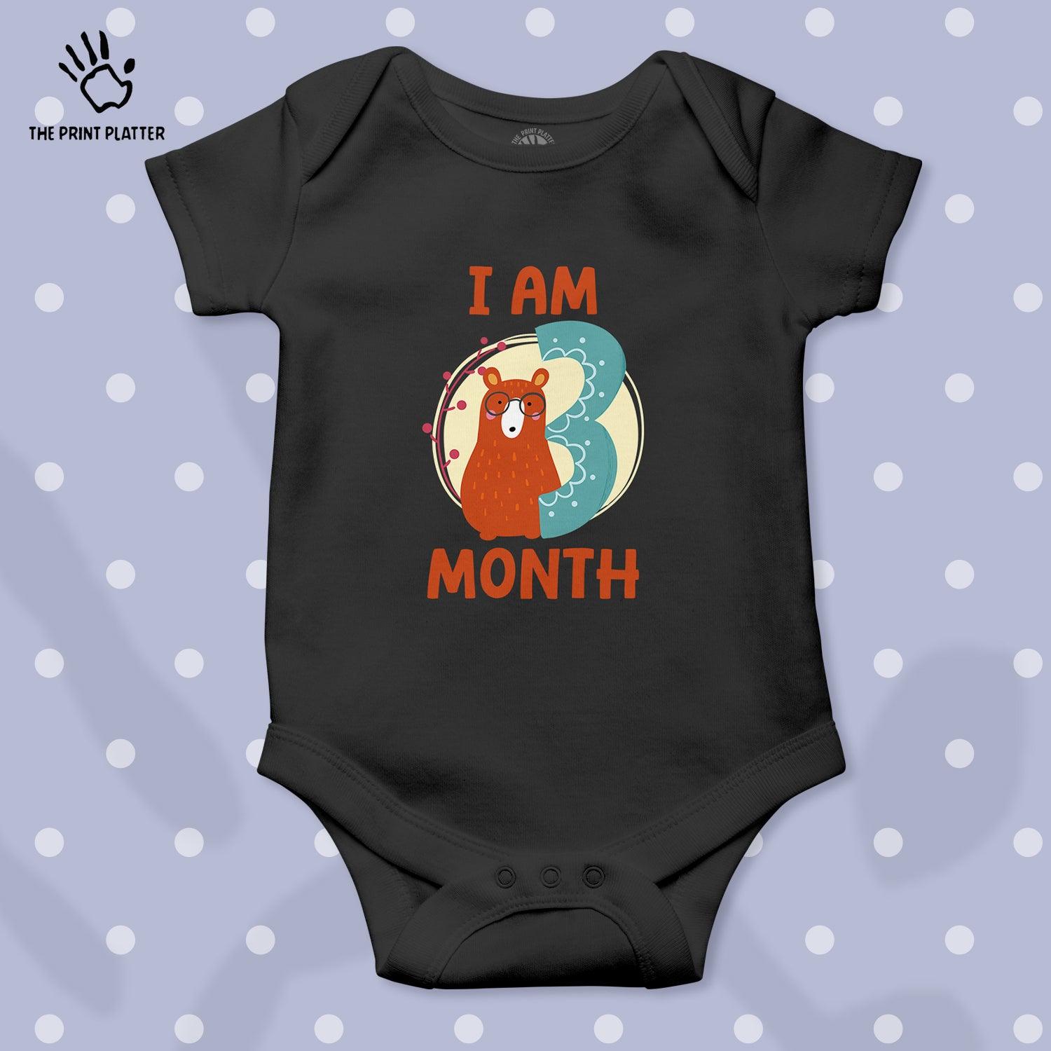 I Am 3 Month Unisex Half Sleeve Romper