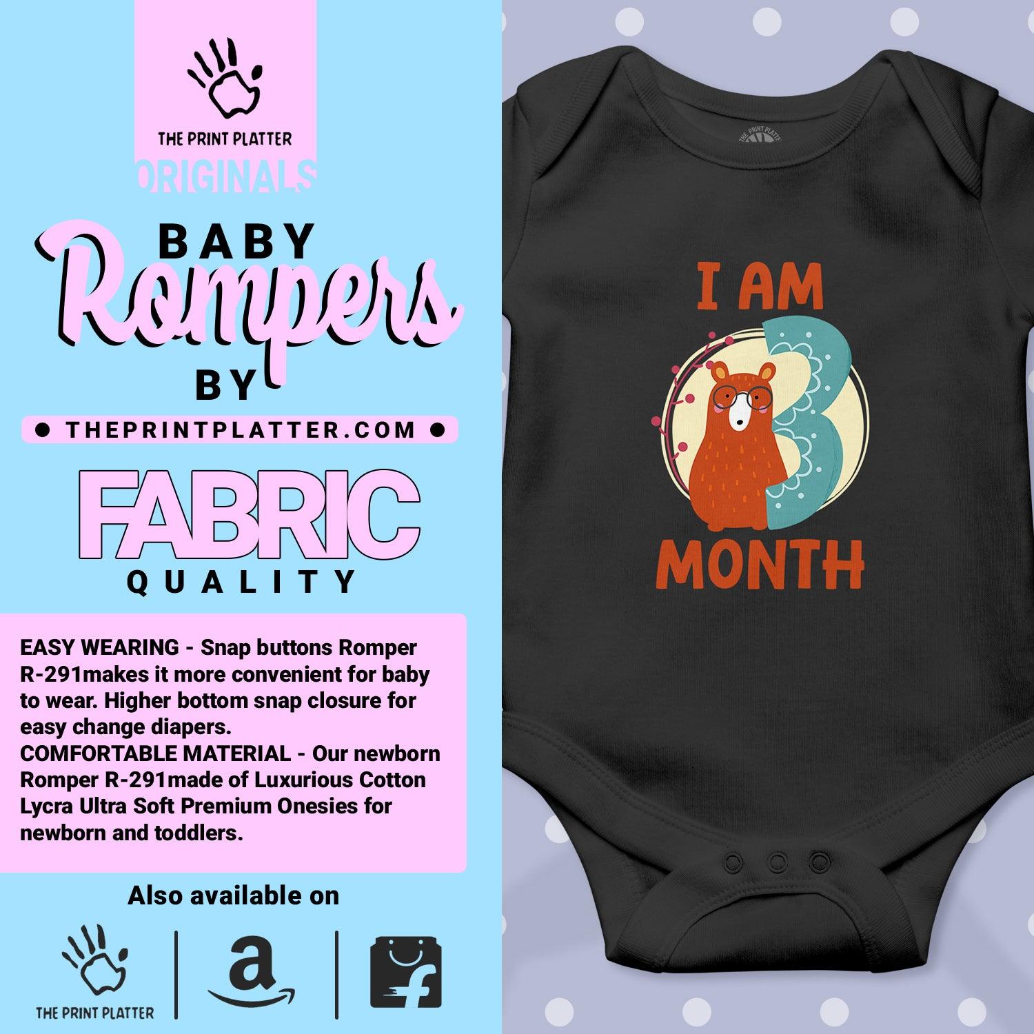 I Am 3 Month Unisex Half Sleeve Romper