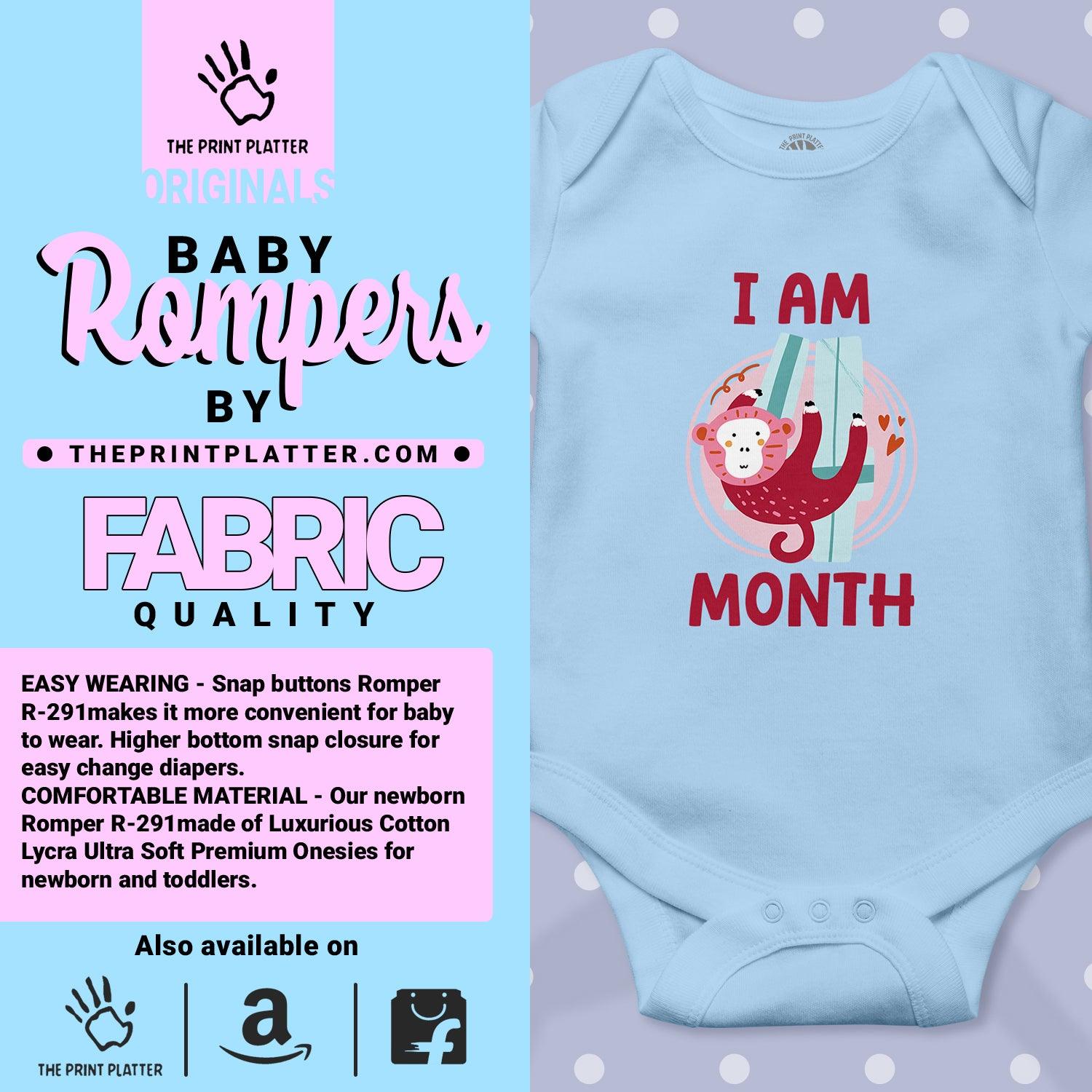 I Am 4 Month Unisex Half Sleeve Romper