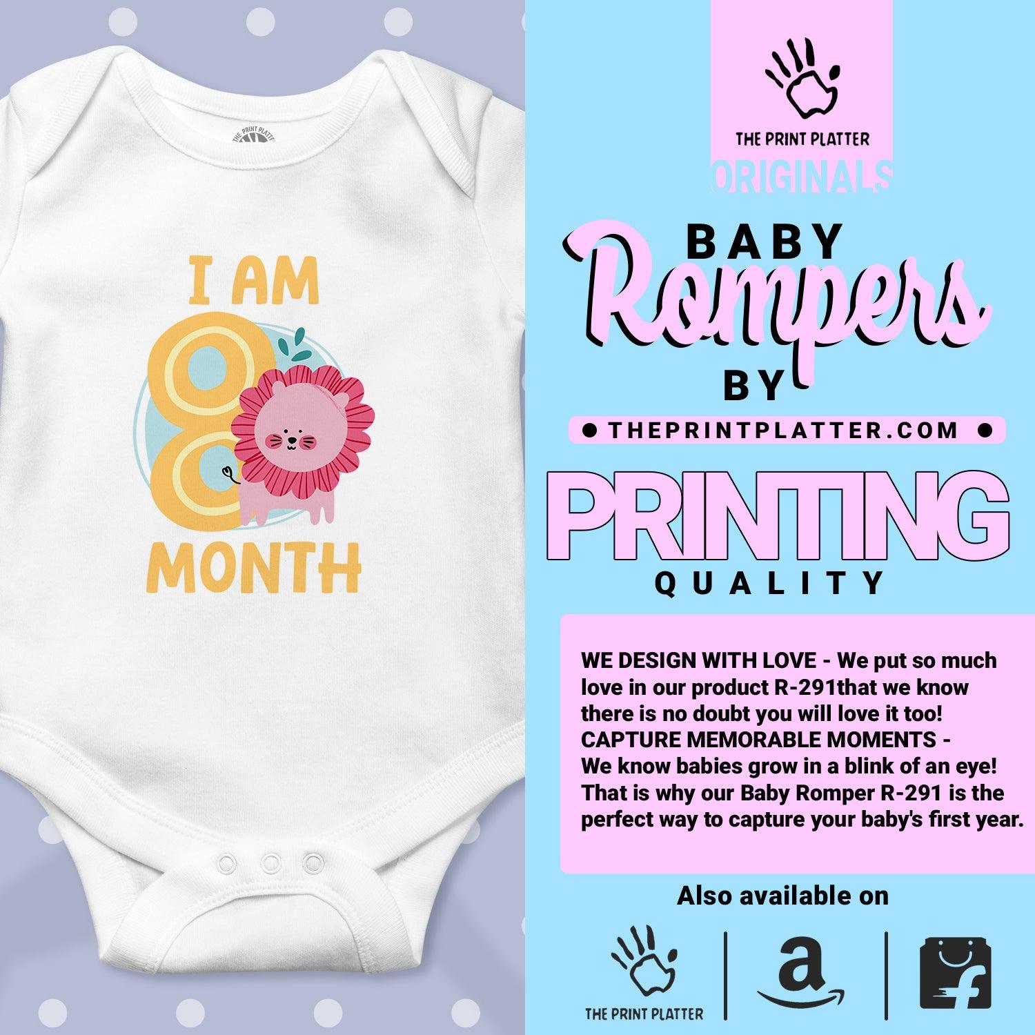 I Am 8 Month Unisex Half Sleeve Romper