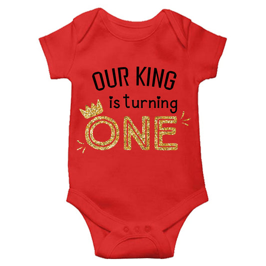 Our King Is Turning One Unisex Half Sleeve Romper