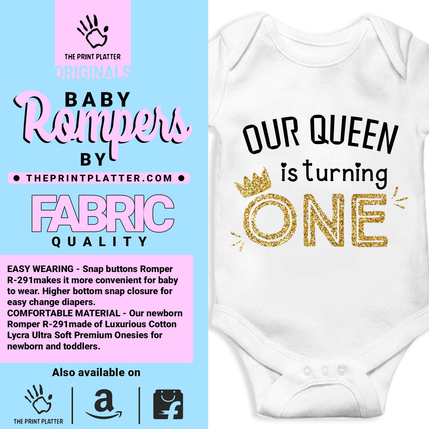 Our Queen Is Turning One Unisex Half Sleeve Romper