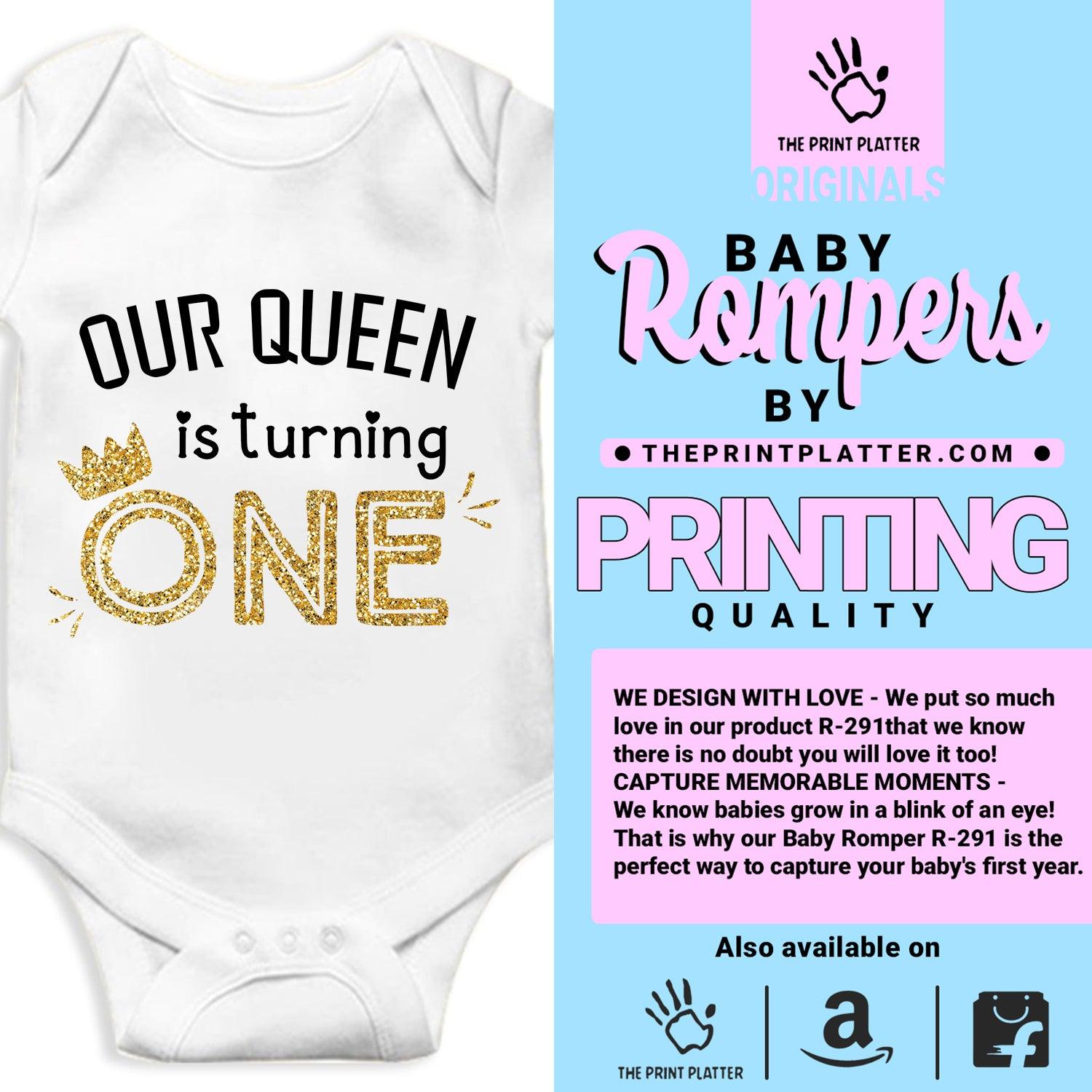 Our Queen Is Turning One Unisex Half Sleeve Romper