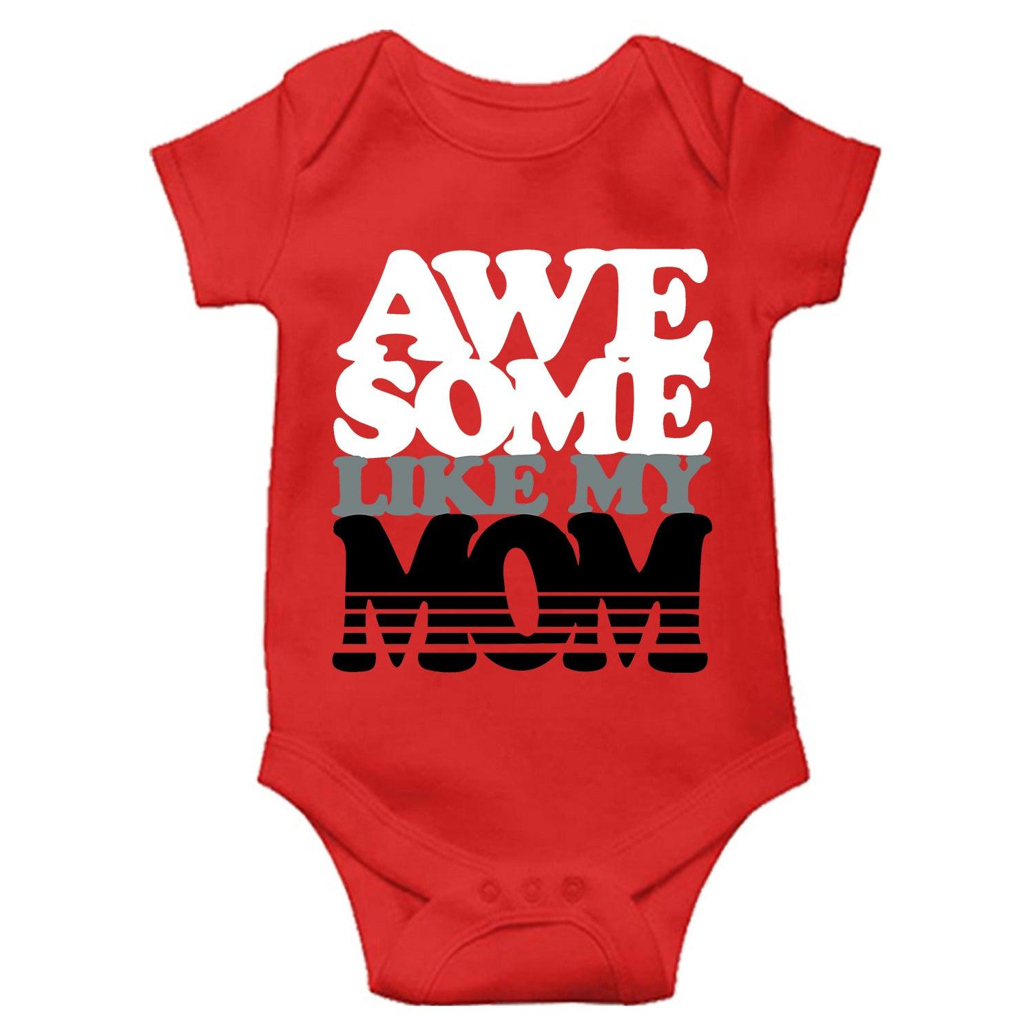 Awesome Like My Mom Unisex Half Sleeve Romper