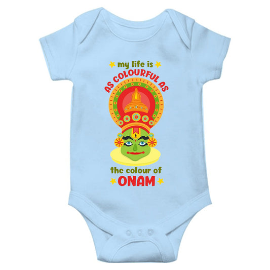 My Life	Is As Colourfull As The Colour Of Onam Unisex Half Sleeve Romper