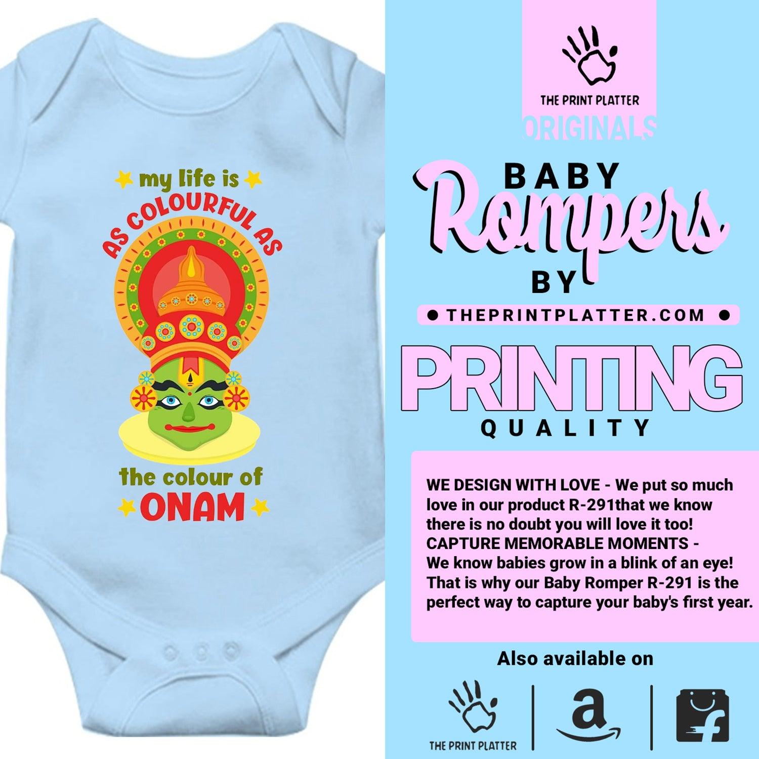 My Life	Is As Colourfull As The Colour Of Onam Unisex Half Sleeve Romper