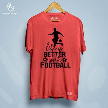 Life is Better With Football Cotton Bio Wash 180gsm T-shirt | T-R152