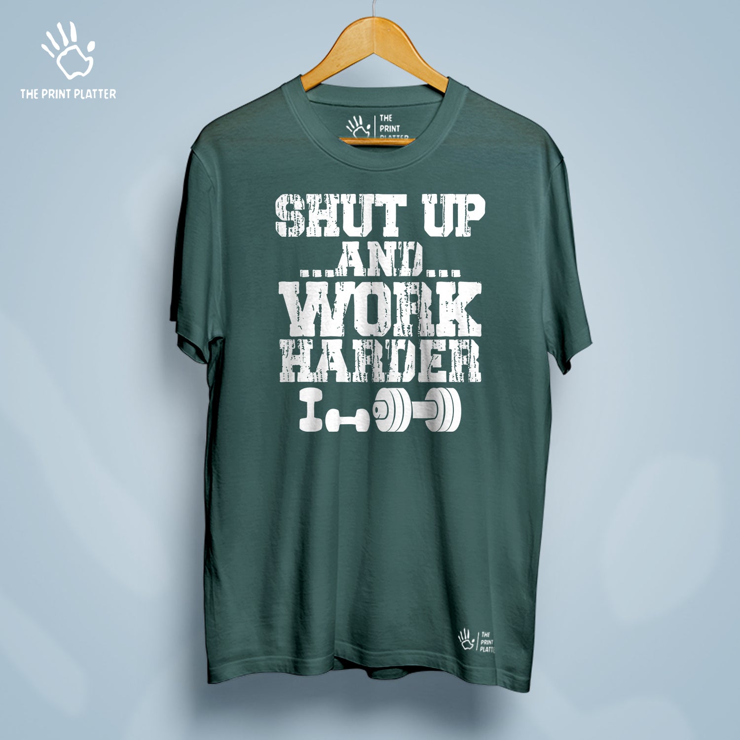 Shut Up And Work Harder Cotton Bio Wash 180gsm T-shirt | T-R28