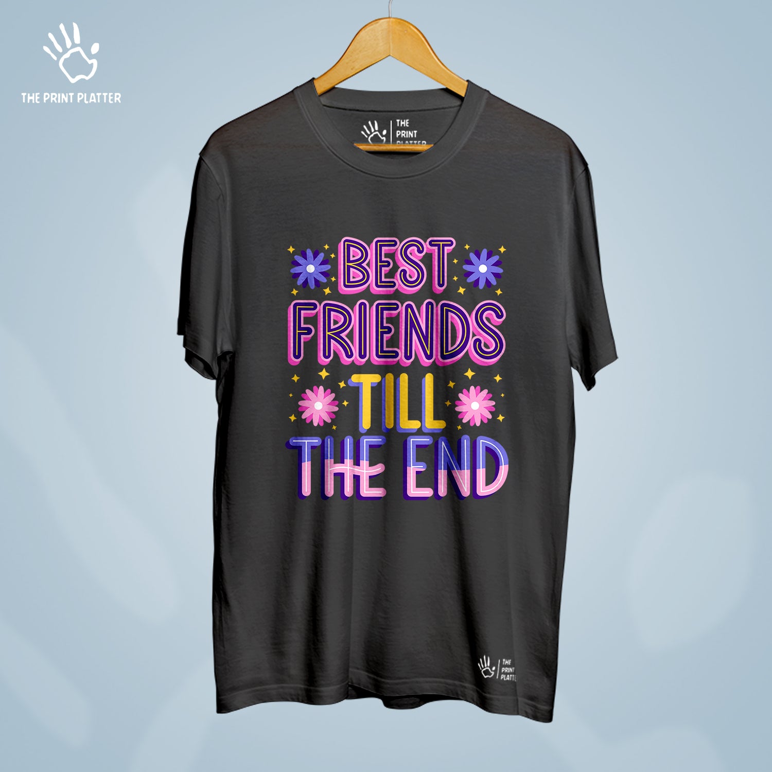 Best Friends Till The End Cotton Bio Wash 180gsm T-shirt | T-R308