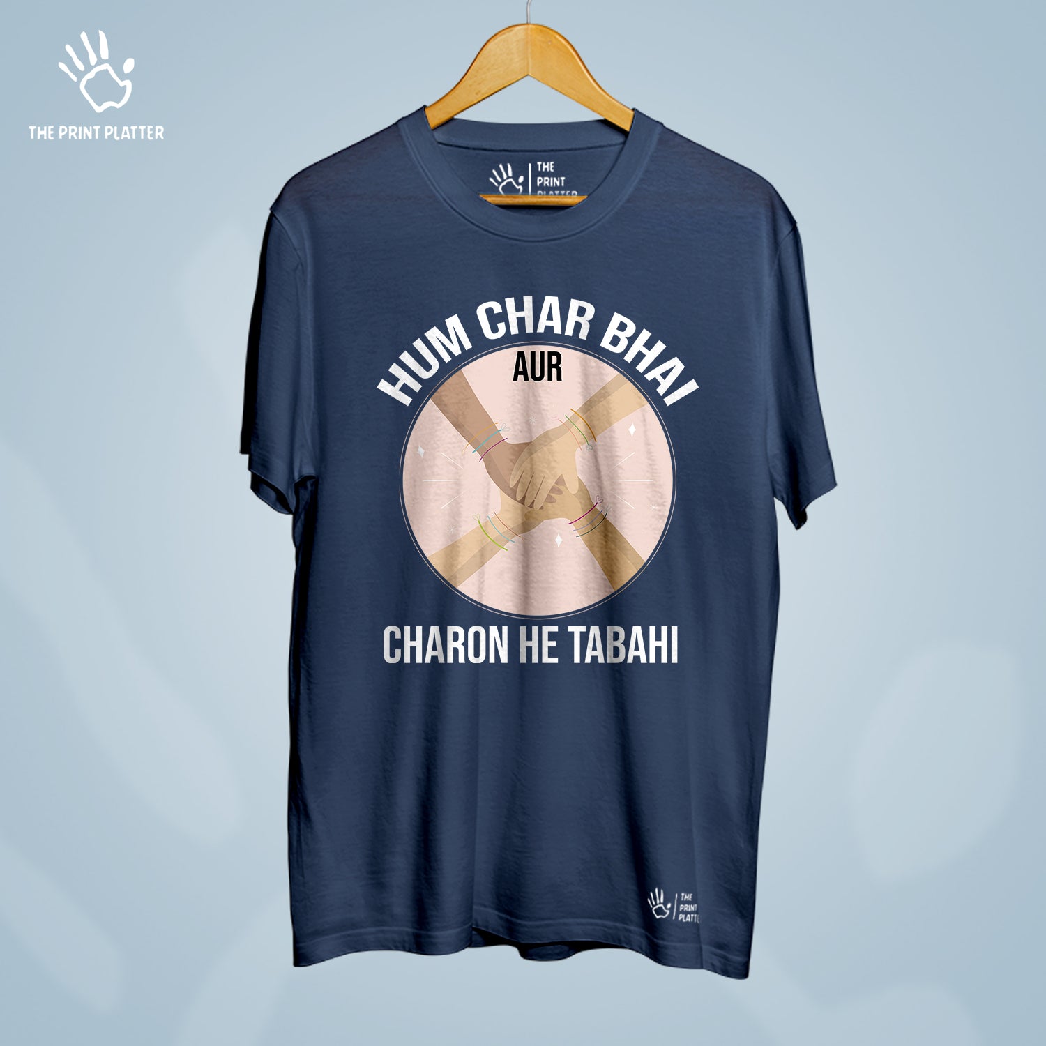 Hum Char Bhai Aur Charno He Tabahi Cotton Bio Wash 180gsm T-shirt | T-R313