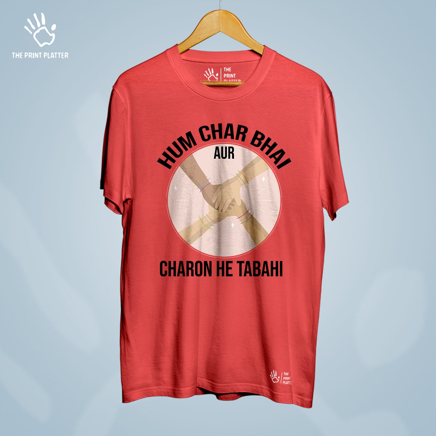 Hum Char Bhai Aur Charno He Tabahi Cotton Bio Wash 180gsm T-shirt | T-R313