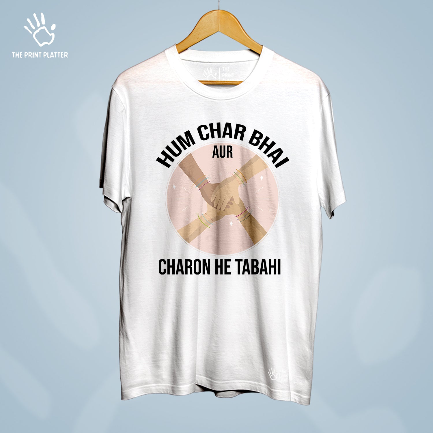 Hum Char Bhai Aur Charno He Tabahi Cotton Bio Wash 180gsm T-shirt | T-R313