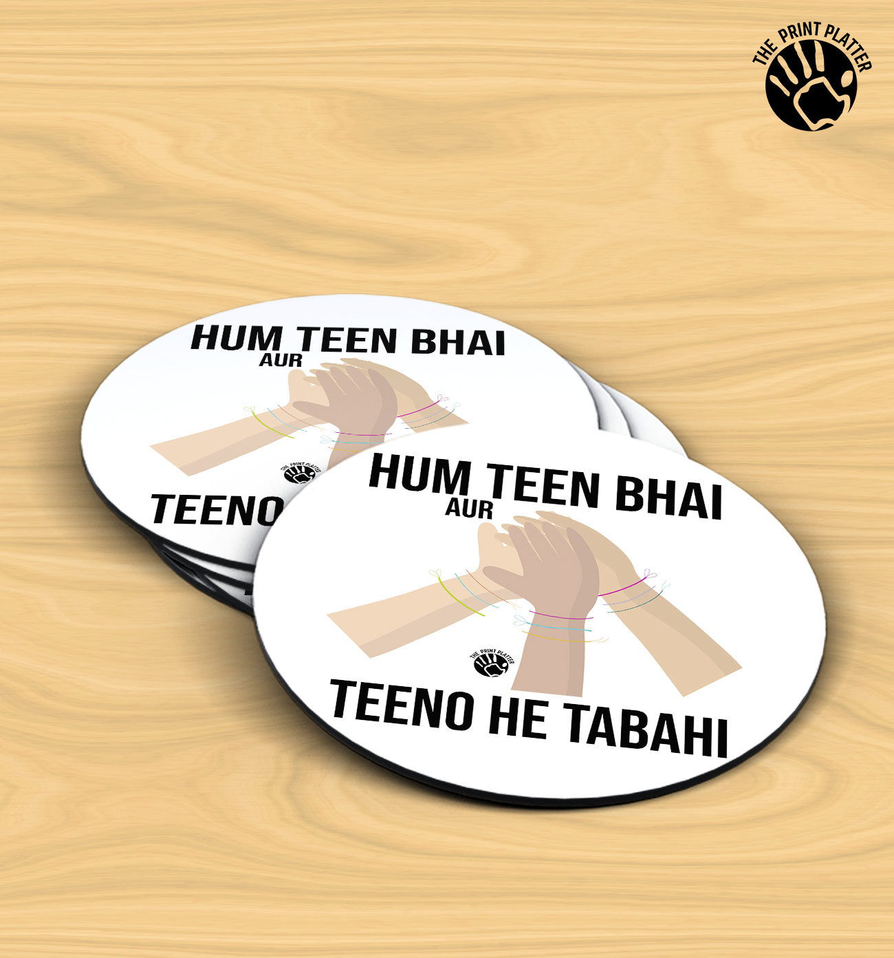 Hum Teen Bhai Aur Teeno He Tabahi - MDF Tea Coaster Pack Of 4 | TC-11