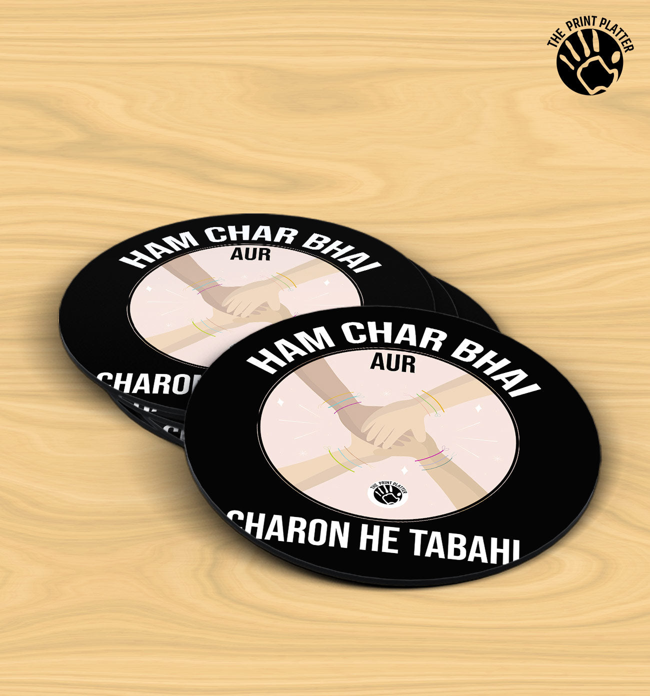 Hum Char Bhai Aur Charon He Tabahi - MDF Tea Coaster Pack Of 4 | TC-12