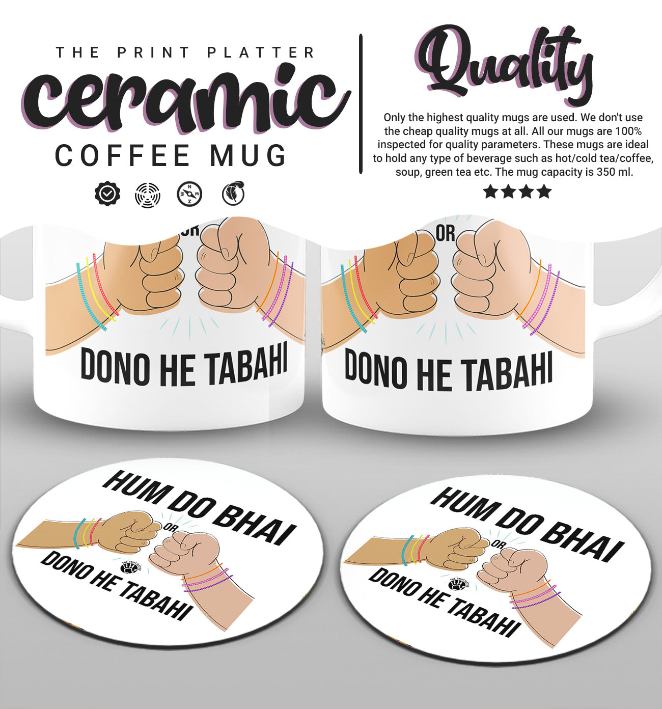 Hum Do Bhai Or Dono He Tabahi White cermic Coffee Mug With Tea Coster 330 ml, Microwave & Dishwasher Safe Pack Of 2 | TM-10-2